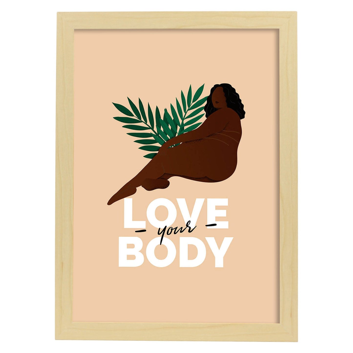 Lámina Ama tu cuerpo. Pósters con ilustraciones sobre el amor propio y la aceptación.-Artwork-Nacnic-A3-Marco Madera clara-Nacnic Estudio SL