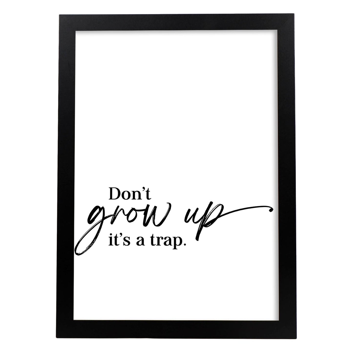 Lamina artistica decorativa con ilustración de dont grow up estilo Mensaje inspiracional-Artwork-Nacnic-A3-Marco Negro-Nacnic Estudio SL