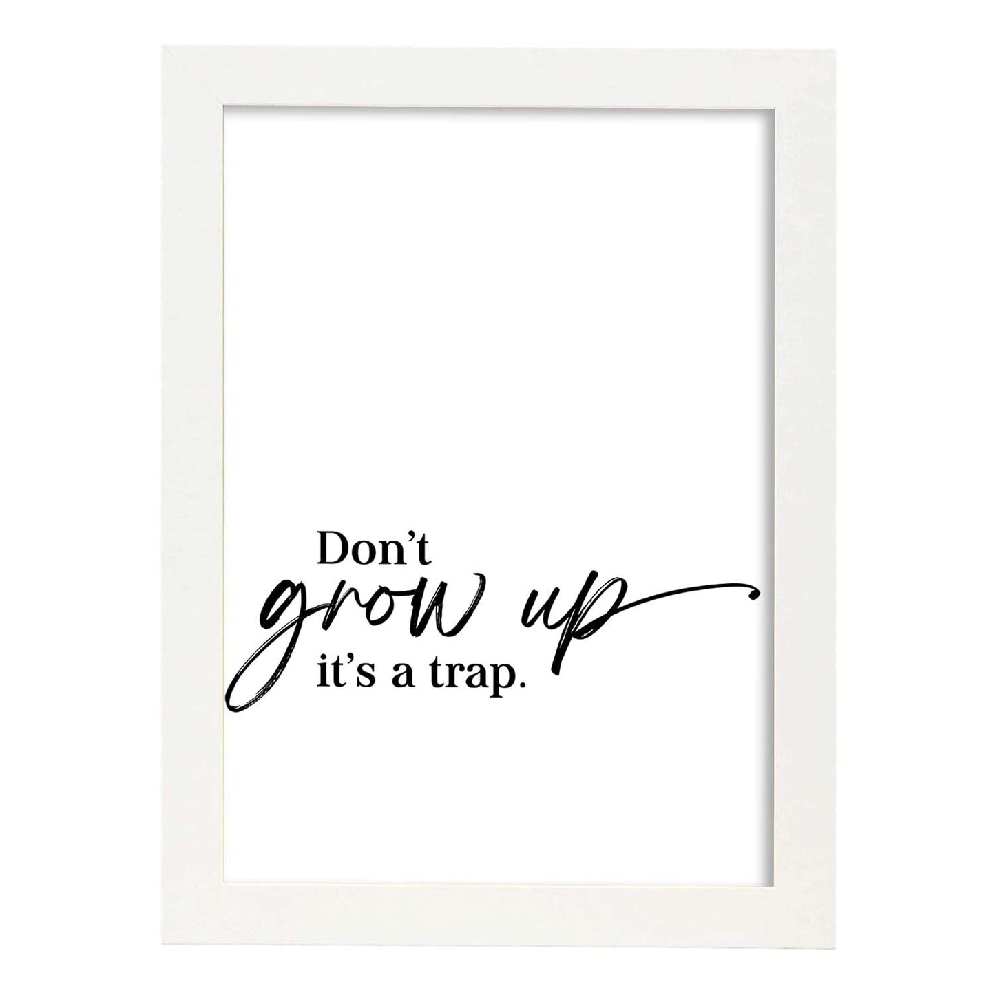 Lamina artistica decorativa con ilustración de dont grow up estilo Mensaje inspiracional-Artwork-Nacnic-A4-Marco Blanco-Nacnic Estudio SL