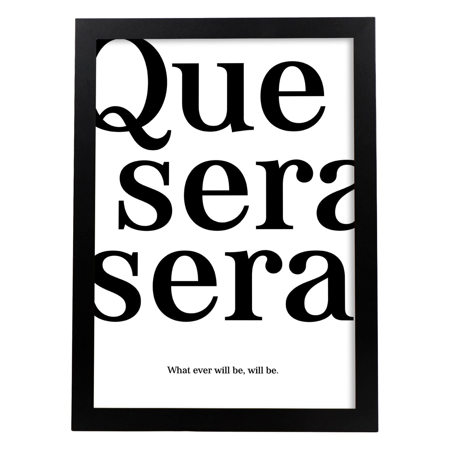 Lamina artistica decorativa con ilustración de que sera sera estilo Mensaje inspiracional-Artwork-Nacnic-A3-Marco Negro-Nacnic Estudio SL