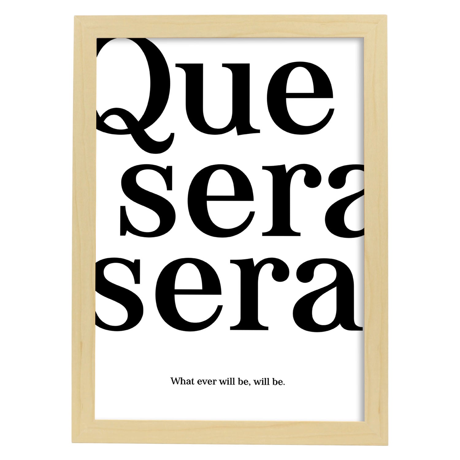 Lamina artistica decorativa con ilustración de que sera sera estilo Mensaje inspiracional-Artwork-Nacnic-A4-Marco Madera clara-Nacnic Estudio SL
