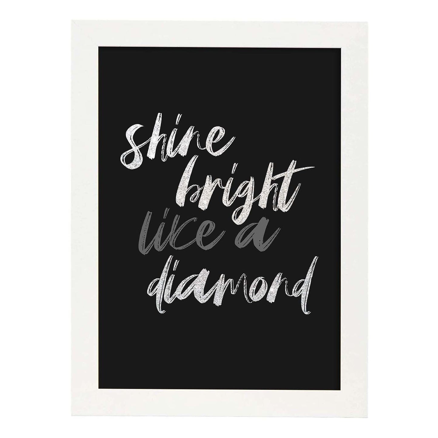Lamina artistica decorativa con ilustración de shine bright like a diamond estilo Mensaje inspiracional-Artwork-Nacnic-A3-Marco Blanco-Nacnic Estudio SL
