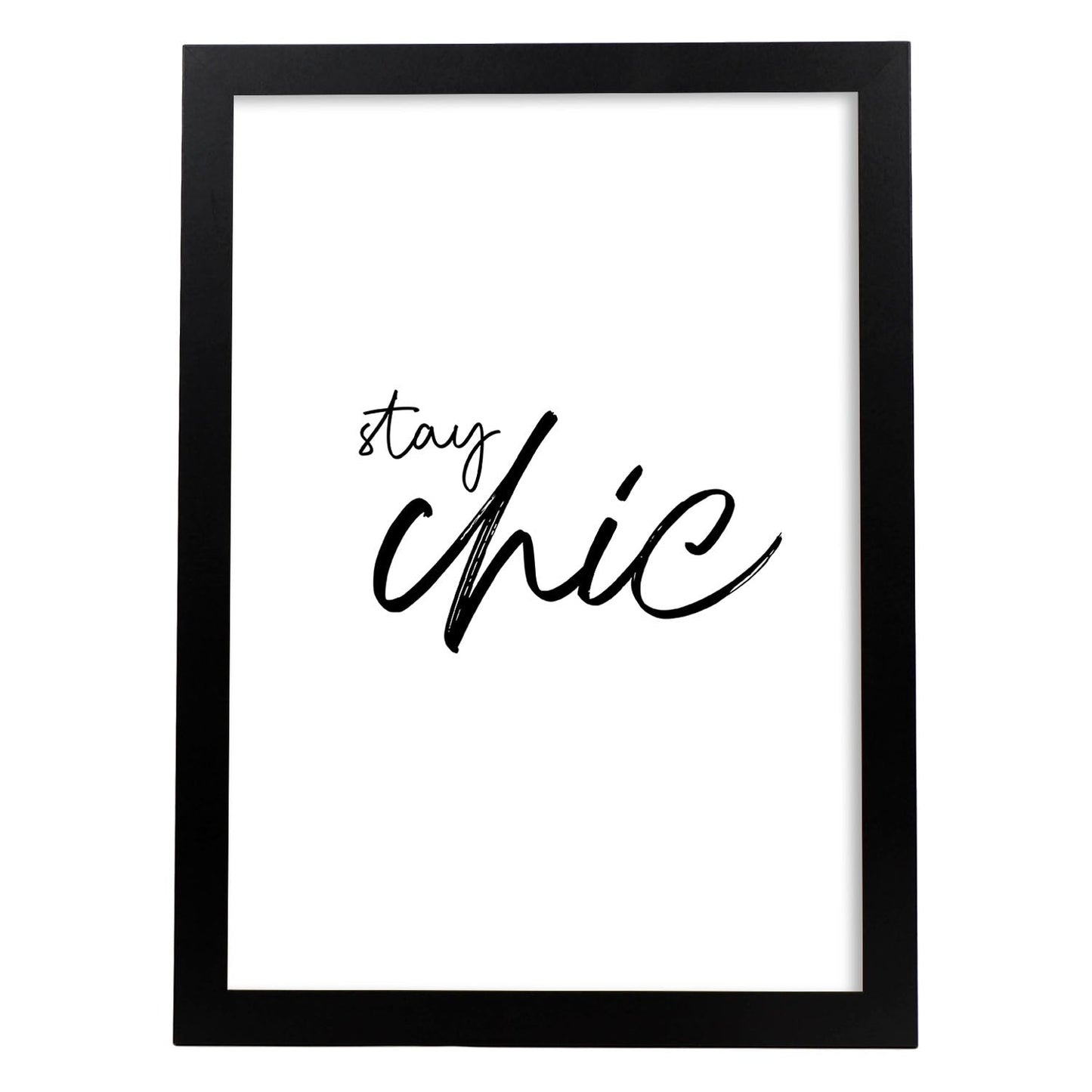 Lamina artistica decorativa con ilustración de stay chic estilo Mensaje inspiracional-Artwork-Nacnic-A4-Marco Negro-Nacnic Estudio SL