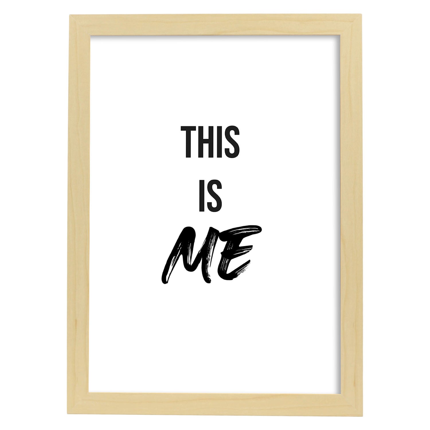 Lamina artistica decorativa con ilustración de this is me estilo Mensaje inspiracional-Artwork-Nacnic-A4-Marco Madera clara-Nacnic Estudio SL