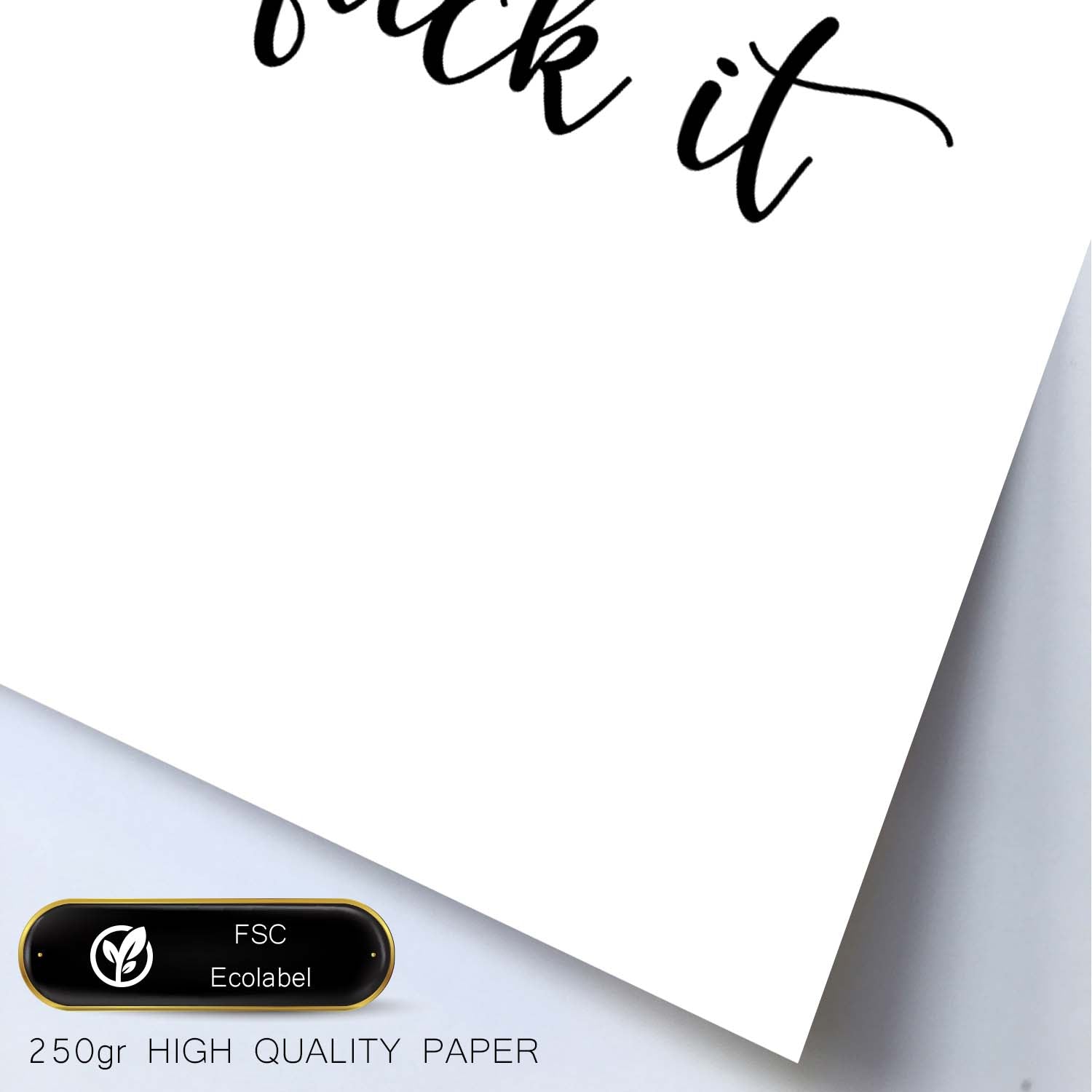 Lamina artistica decorativa con ilustración de what ever fuck it estilo Mensaje inspiracional-Artwork-Nacnic-Nacnic Estudio SL