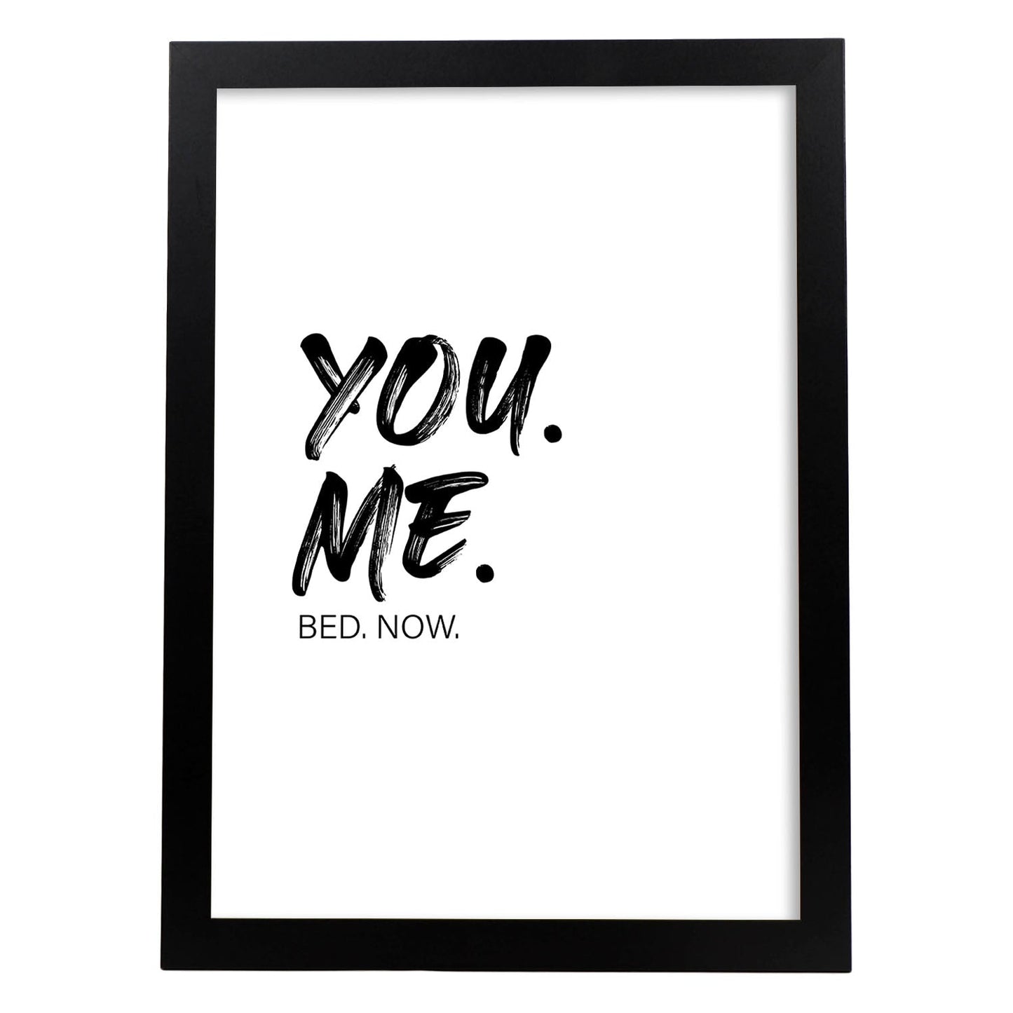 Lamina artistica decorativa con ilustración de you me bed now estilo Mensaje inspiracional-Artwork-Nacnic-A4-Marco Negro-Nacnic Estudio SL