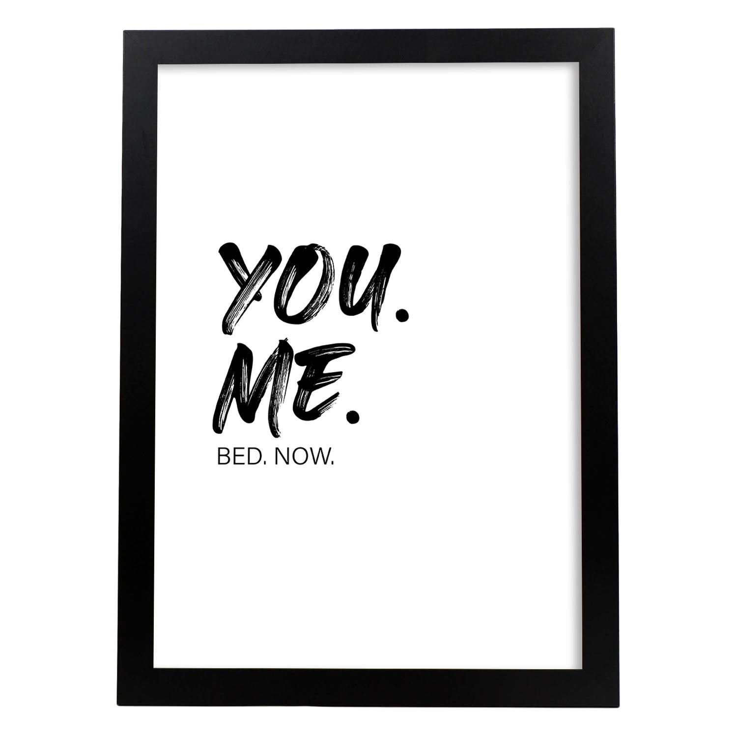 Lamina artistica decorativa con ilustración de you me bed now estilo Mensaje inspiracional-Artwork-Nacnic-A4-Marco Negro-Nacnic Estudio SL