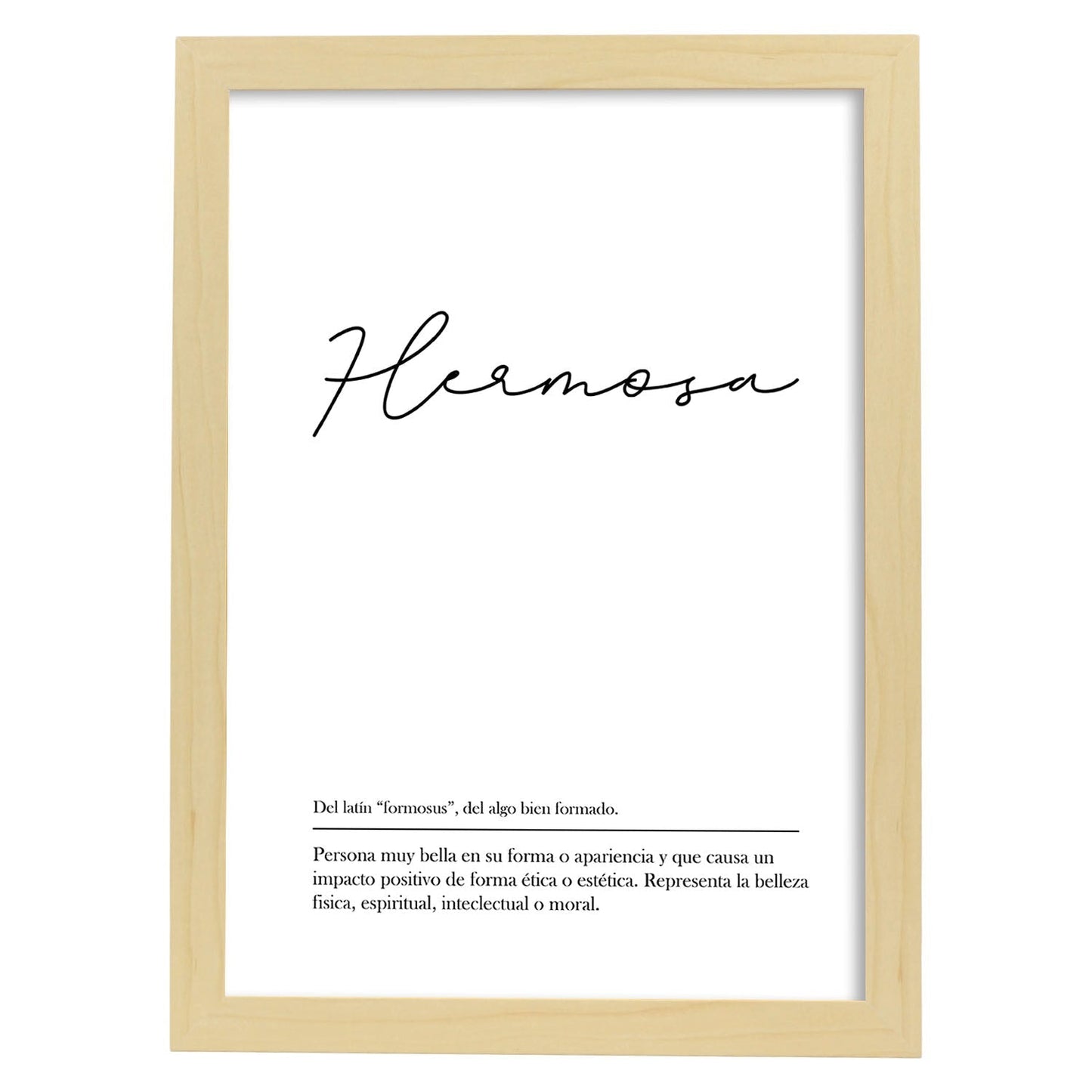 Lámina con la definición de la palabra Hermosa en con fondo Blanco nórdico-Artwork-Nacnic-A4-Marco Madera clara-Nacnic Estudio SL