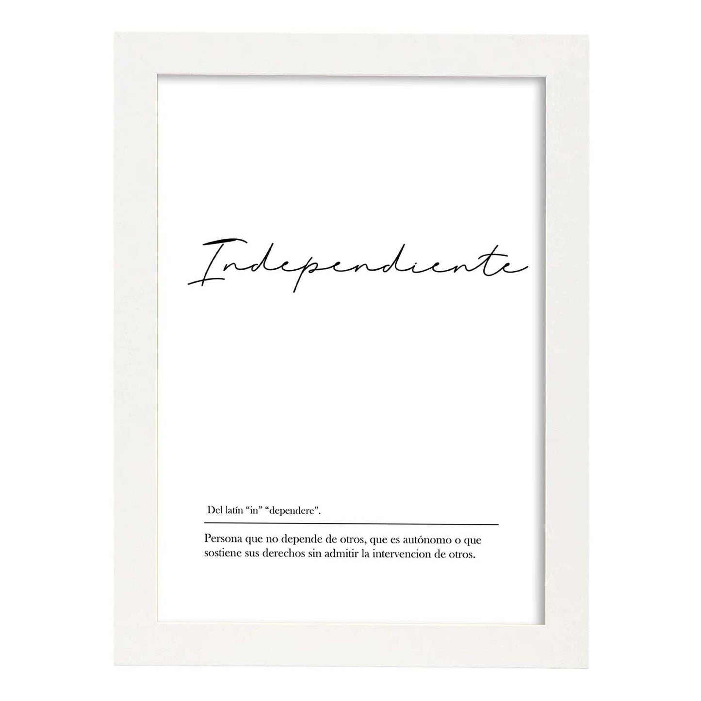 Lámina con la definición de la palabra Independiente en con fondo Blanco nórdico-Artwork-Nacnic-A4-Marco Blanco-Nacnic Estudio SL