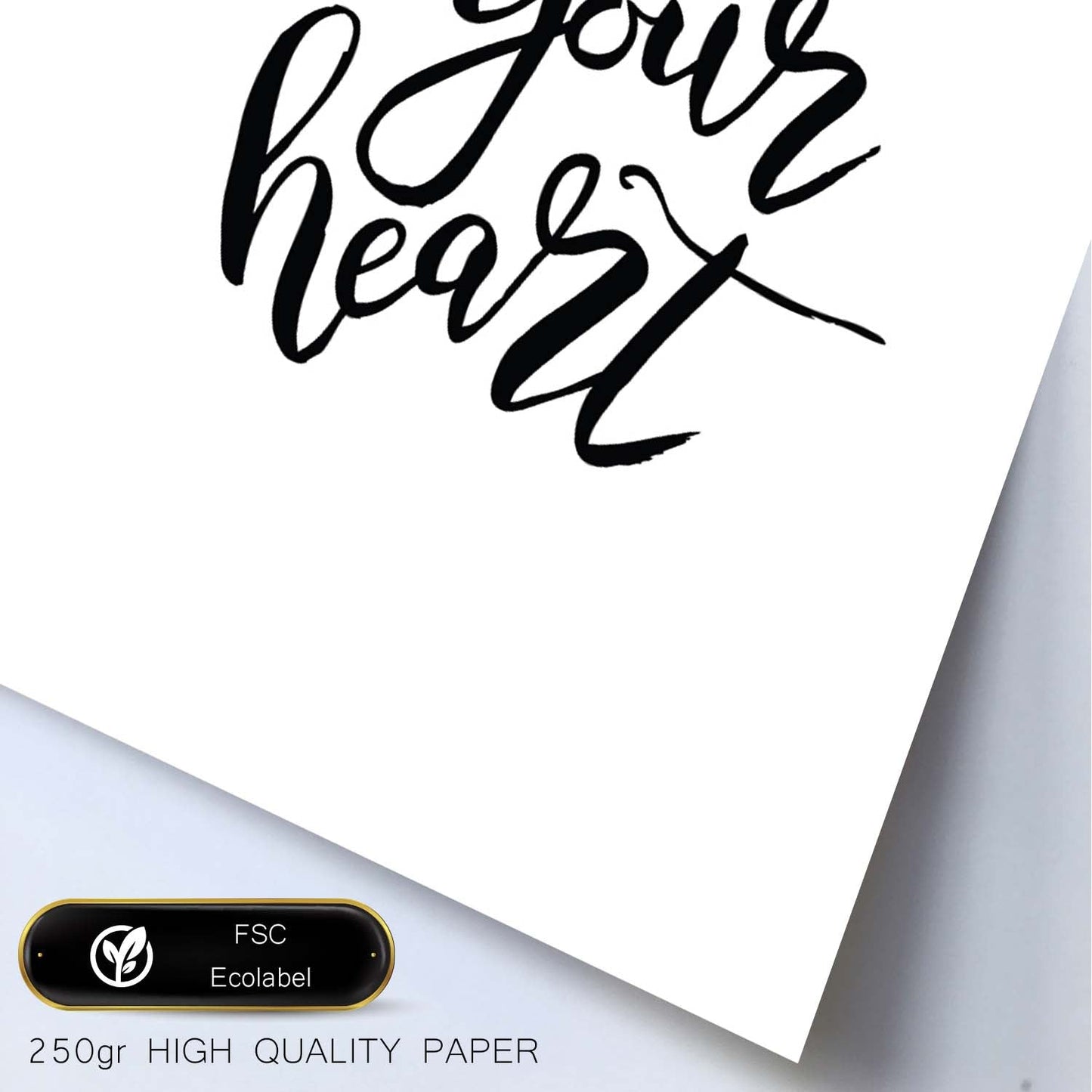 Lámina con mensajes felices en blanco y negro.Poster 'Escucha A Tu Corazon'-Artwork-Nacnic-Nacnic Estudio SL