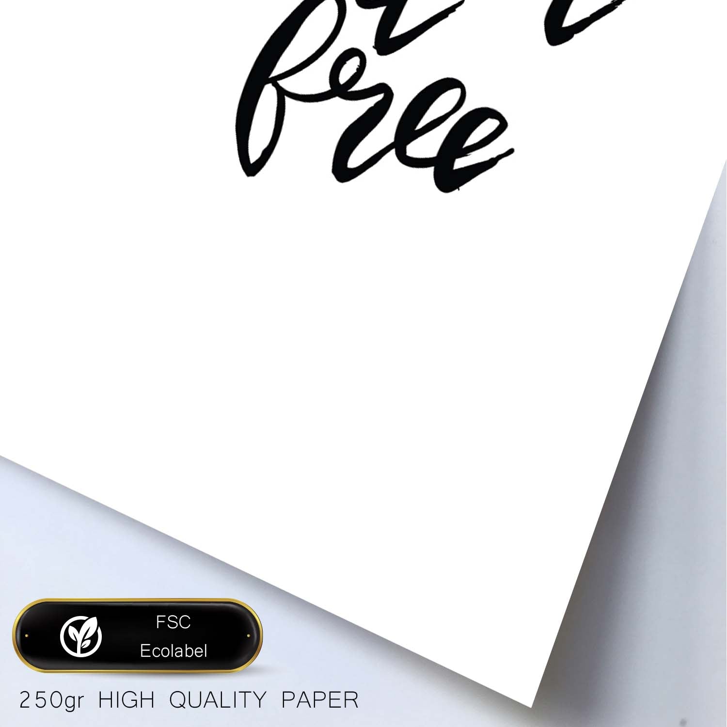 Lámina con mensajes felices en blanco y negro.Poster 'Se Salvaje Y Libre'-Artwork-Nacnic-Nacnic Estudio SL