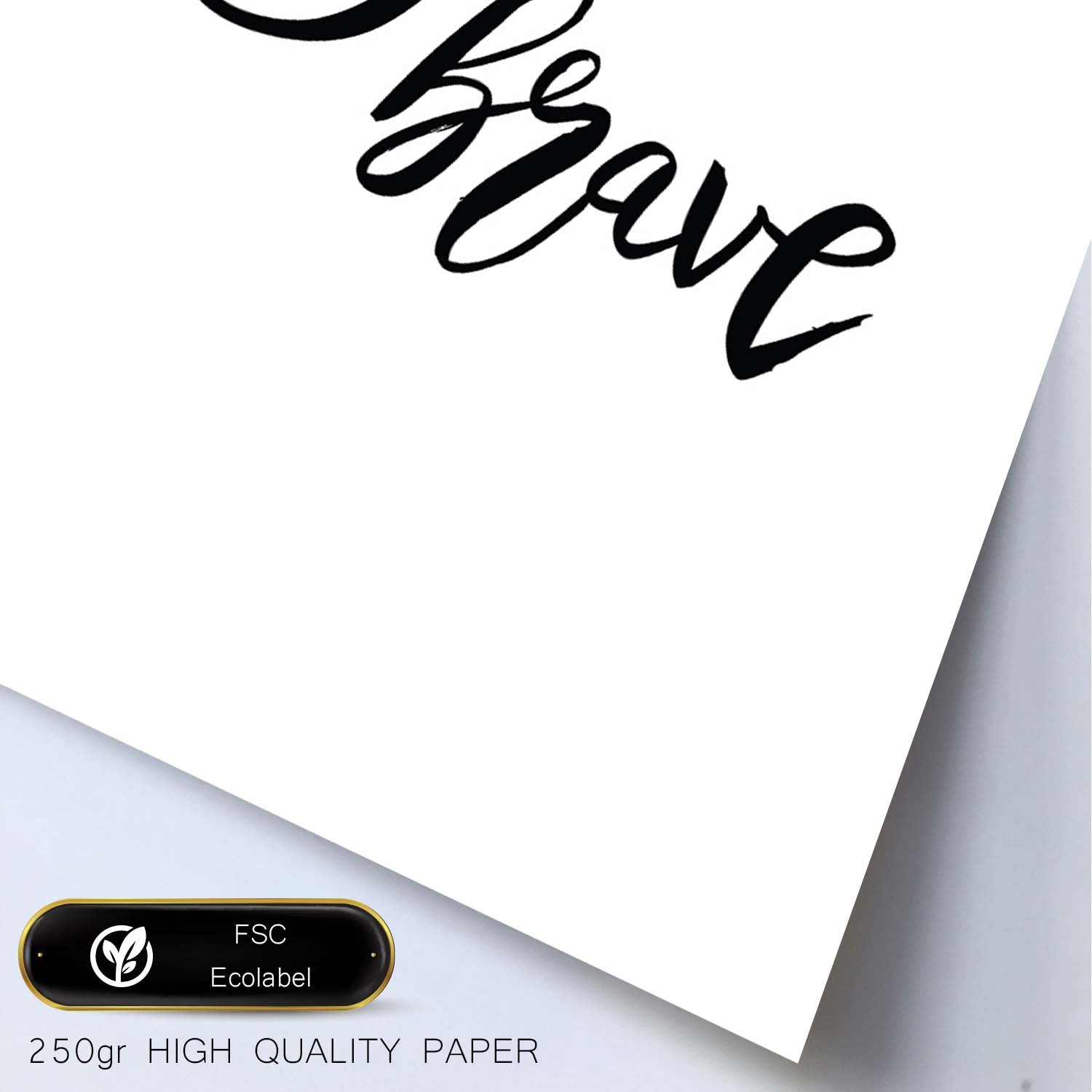 Lámina con mensajes felices en blanco y negro.Poster 'Se Valiente'-Artwork-Nacnic-Nacnic Estudio SL