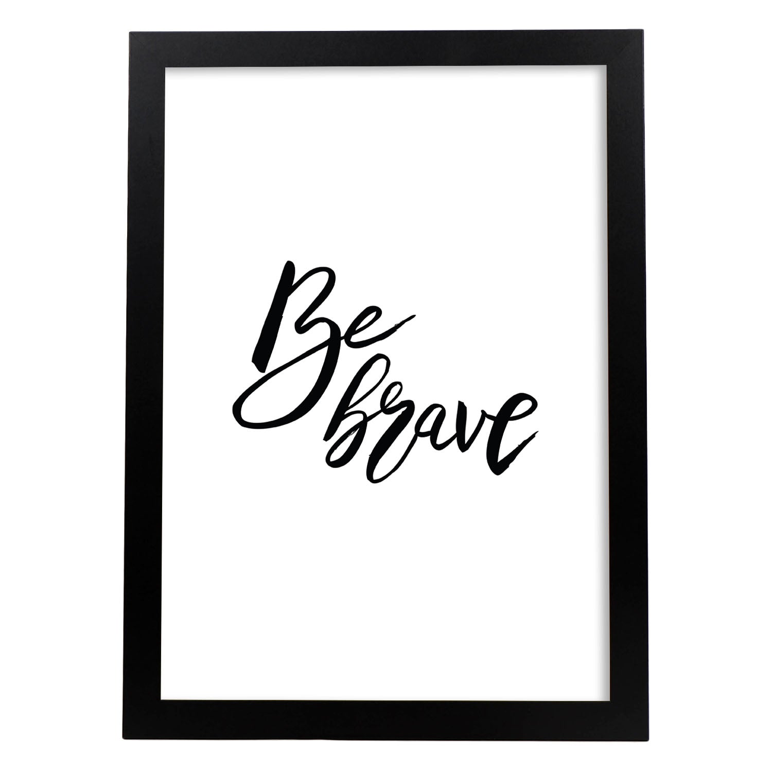Lámina con mensajes felices en blanco y negro.Poster 'Se Valiente'-Artwork-Nacnic-A4-Marco Negro-Nacnic Estudio SL