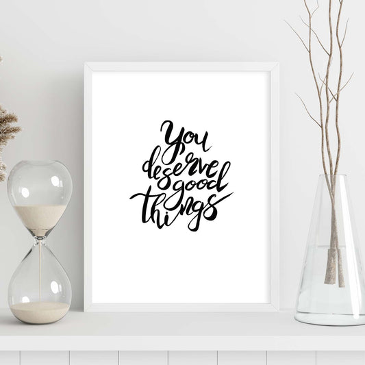 Lámina con mensajes felices en blanco y negro.Poster 'Te Mereces Todas Las Cosas Buenas'-Artwork-Nacnic-Nacnic Estudio SL