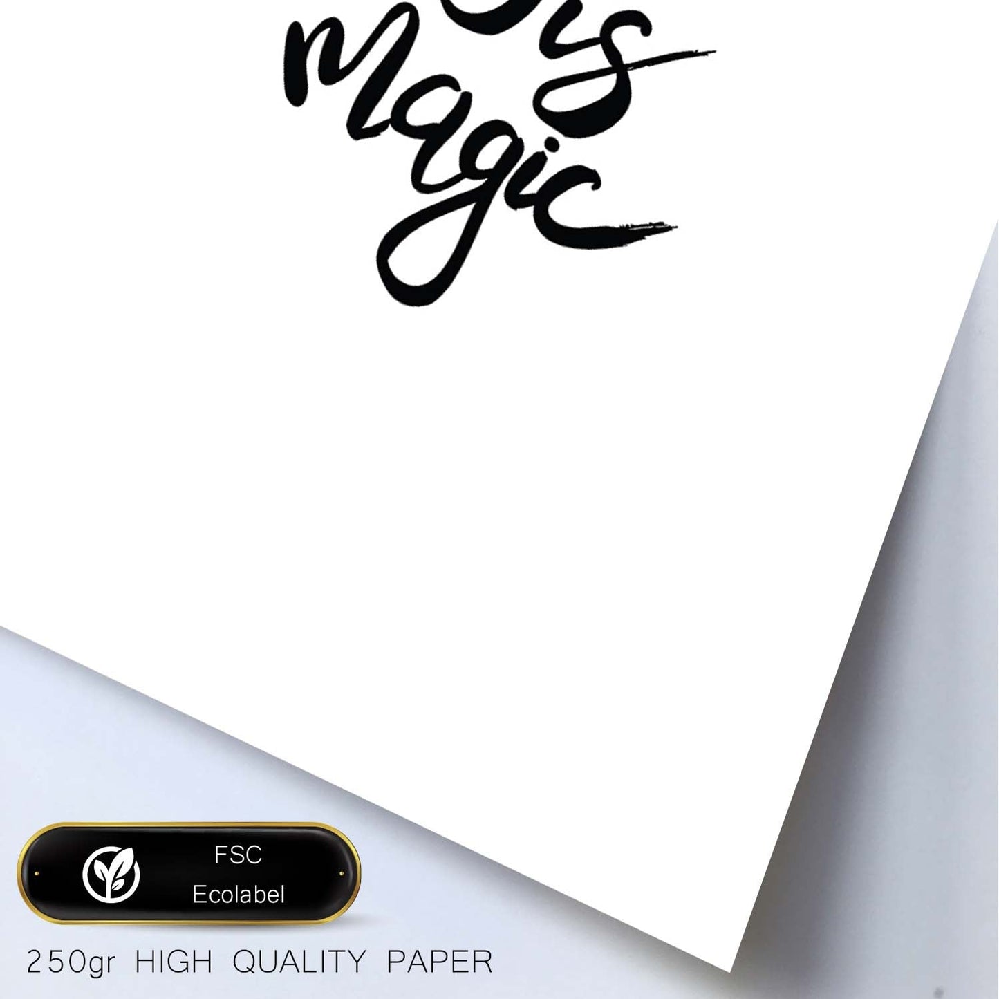 Lámina con mensajes felices en blanco y negro.Poster 'Todo Lo Que Veo Es Magico'-Artwork-Nacnic-Nacnic Estudio SL