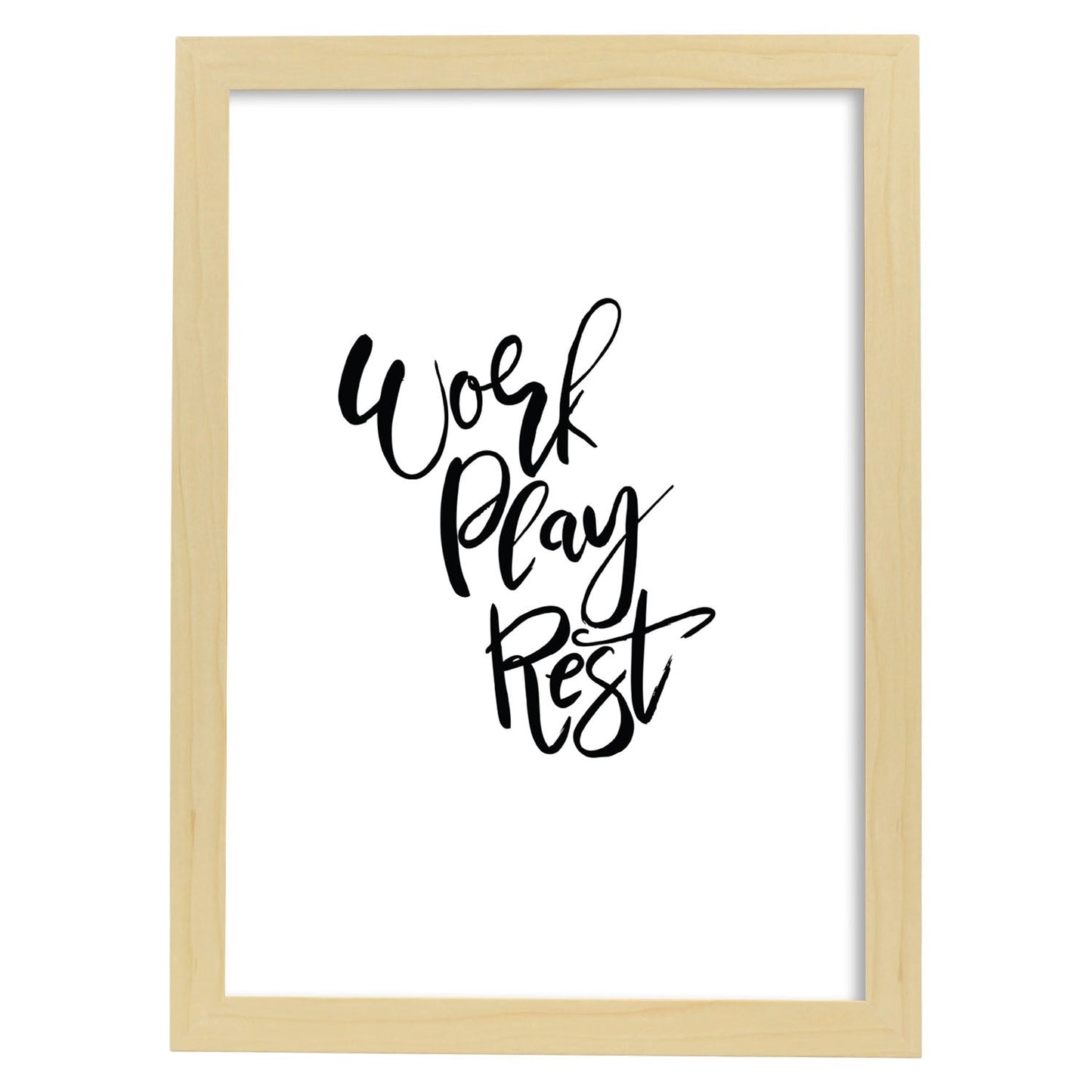 Lámina con mensajes felices en blanco y negro.Poster 'Trabaja Juega Descansa'-Artwork-Nacnic-A4-Marco Madera clara-Nacnic Estudio SL