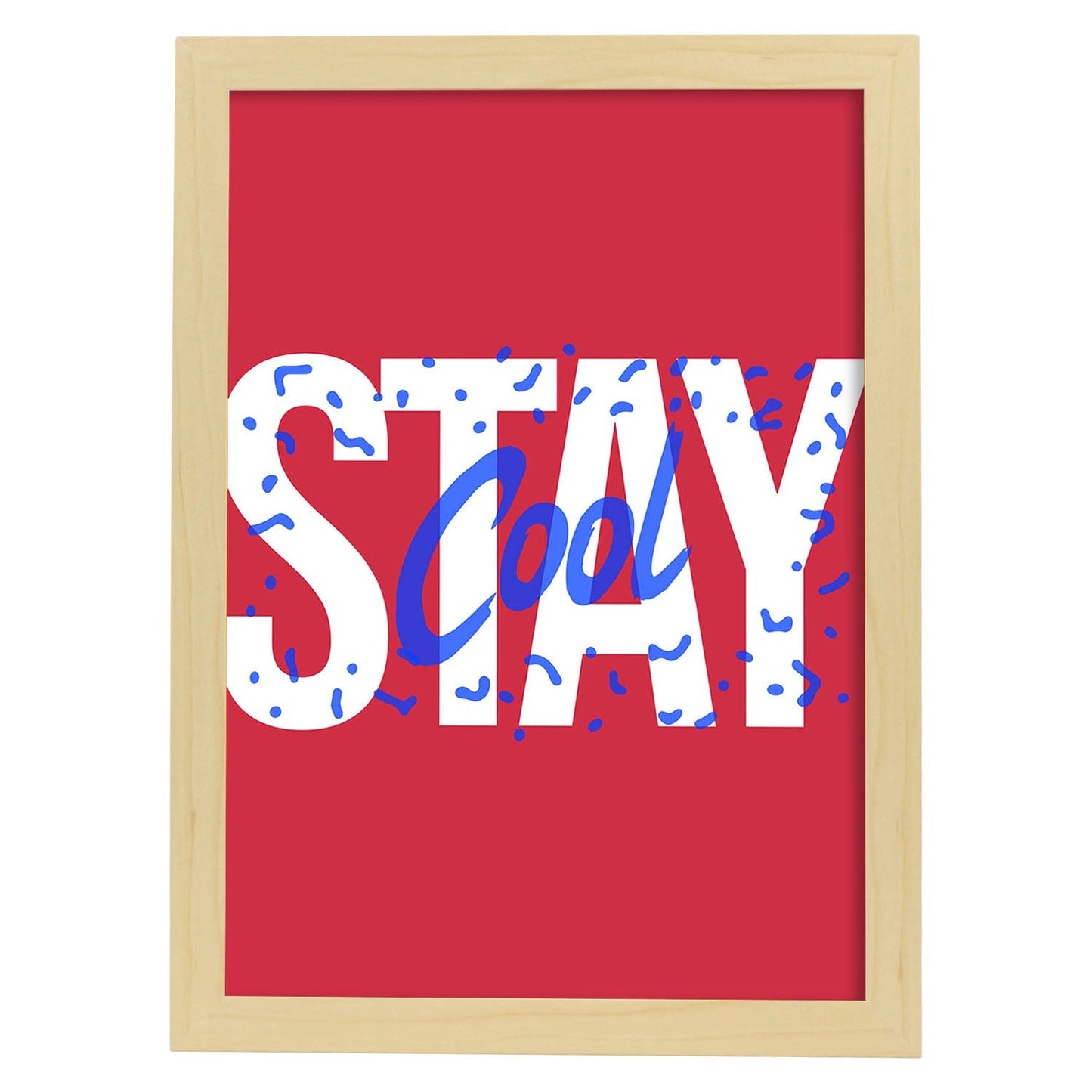 Lámina Cool. Pósters con diseño de rótulo y mensajes motivacionales para el día a día.-Artwork-Nacnic-A3-Marco Madera clara-Nacnic Estudio SL