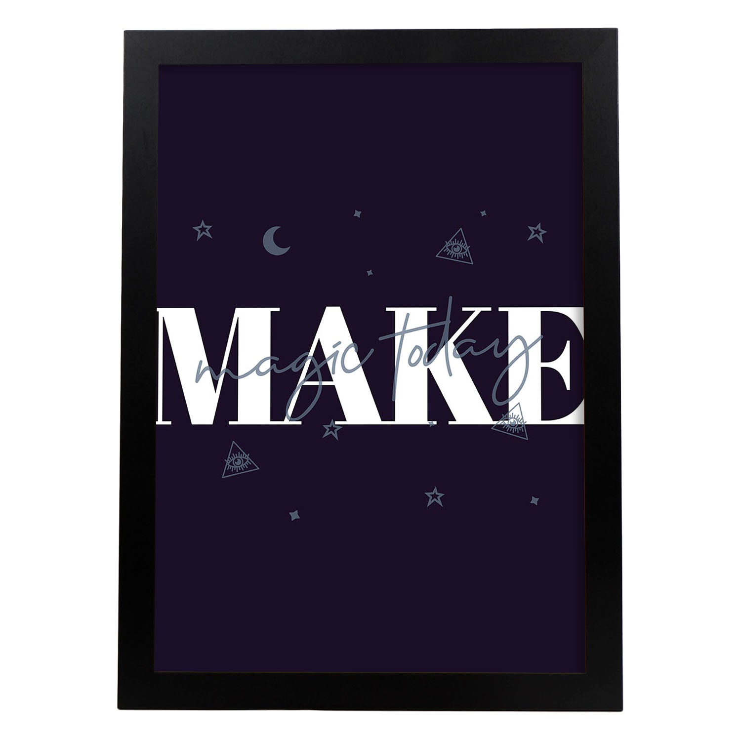 Lámina Haz magia. Pósters con diseño de rótulo y mensajes motivacionales para el día a día.-Artwork-Nacnic-A3-Marco Negro-Nacnic Estudio SL