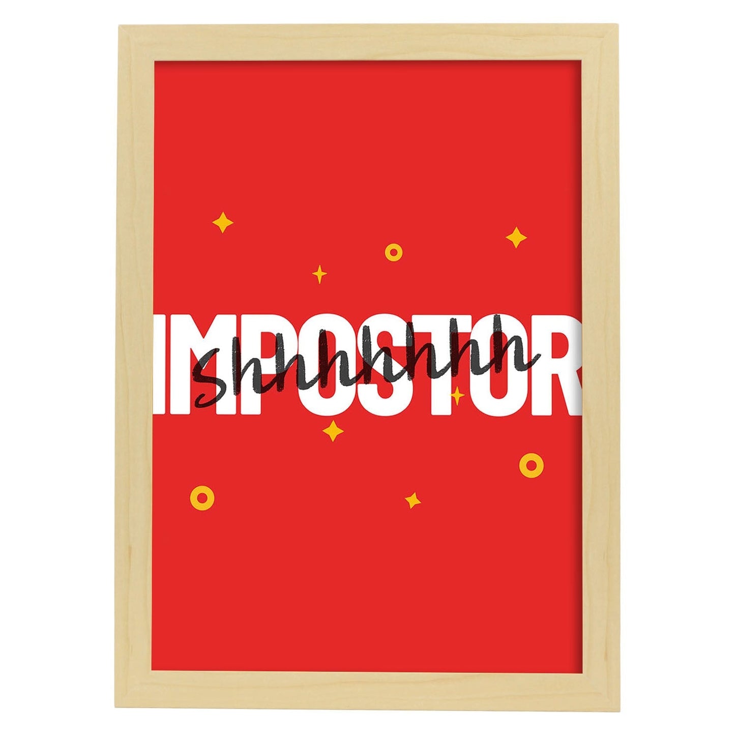 Lámina Impostor. Pósters con diseño de rótulo y mensajes motivacionales para el día a día.-Artwork-Nacnic-A4-Marco Madera clara-Nacnic Estudio SL