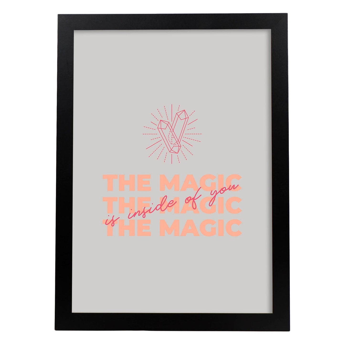 Lámina La magia dentro de tí. Pósters con mensajes positivos sobre el amor propio.-Artwork-Nacnic-A4-Marco Negro-Nacnic Estudio SL