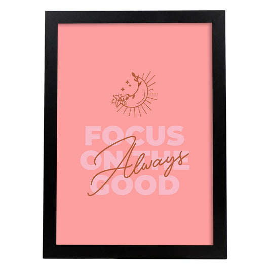 Lámina Piensa en lo bueno. Pósters con mensajes positivos sobre el amor propio.-Artwork-Nacnic-A4-Marco Negro-Nacnic Estudio SL