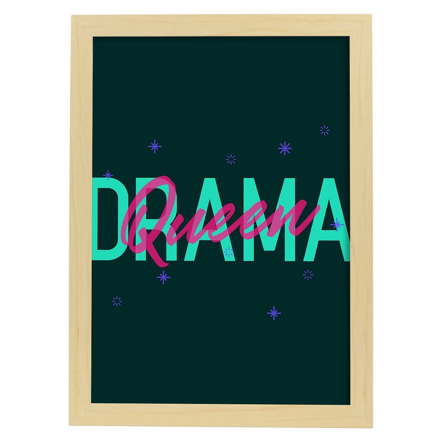 Lámina Reina del drama. Pósters con diseño de rótulo y mensajes motivacionales para el día a día.-Artwork-Nacnic-A4-Marco Madera clara-Nacnic Estudio SL