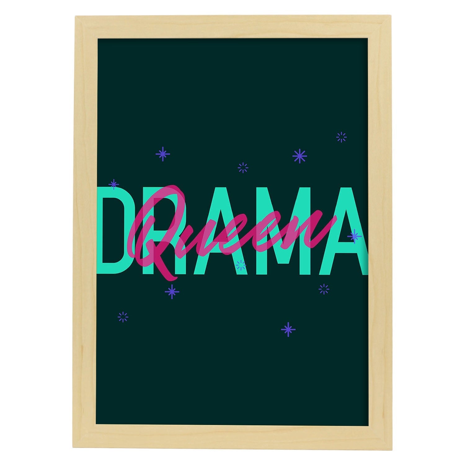 Lámina Reina del drama. Pósters con diseño de rótulo y mensajes motivacionales para el día a día.-Artwork-Nacnic-A4-Marco Madera clara-Nacnic Estudio SL