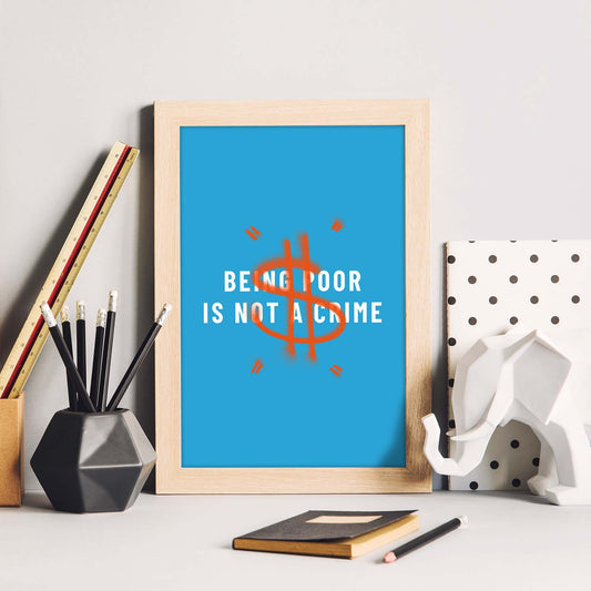 Lámina Ser pobre no es un crimen. Pósters con ilustraciones minimalistas y coloridas de graffiti.-Artwork-Nacnic-Nacnic Estudio SL