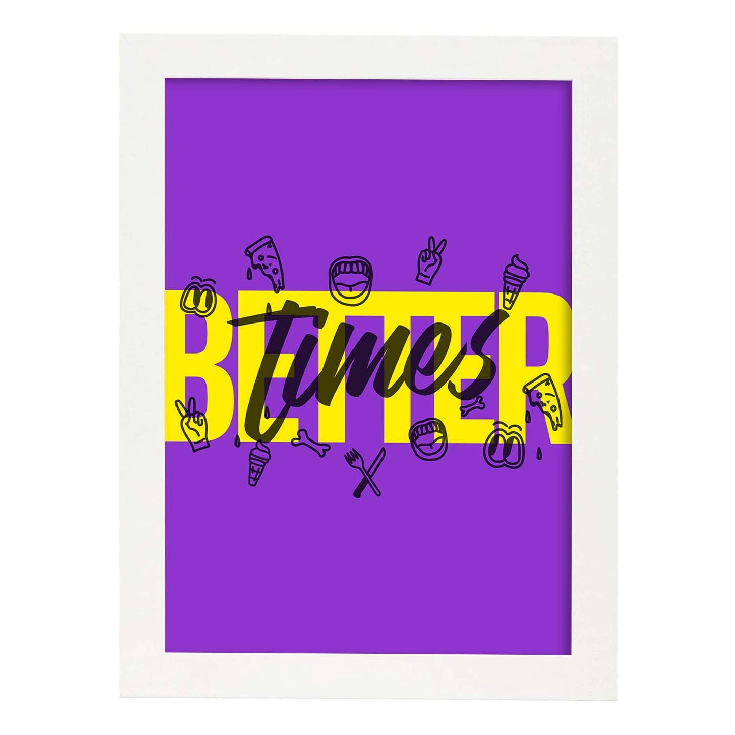 Lámina Tiempos mejores. Pósters con diseño de rótulo y mensajes motivacionales para el día a día.-Artwork-Nacnic-A3-Marco Blanco-Nacnic Estudio SL