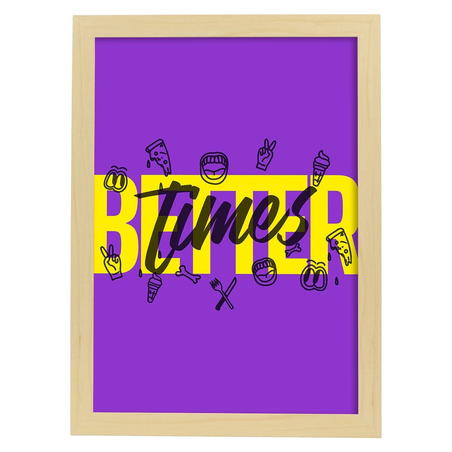 Lámina Tiempos mejores. Pósters con diseño de rótulo y mensajes motivacionales para el día a día.-Artwork-Nacnic-A3-Marco Madera clara-Nacnic Estudio SL