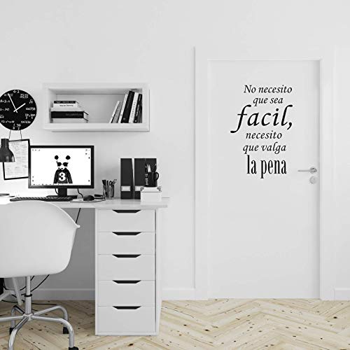 Pegatina de pared wall decor NO NECESITO QUE SEA FACIL, NECESITO QUE VALGA LA PENA. Vinilo decorativo es español. Pegatina decorativa Decoración Salón Hogar Oficina Tiendas Habitacion.-Nacnic-Nacnic Estudio SL