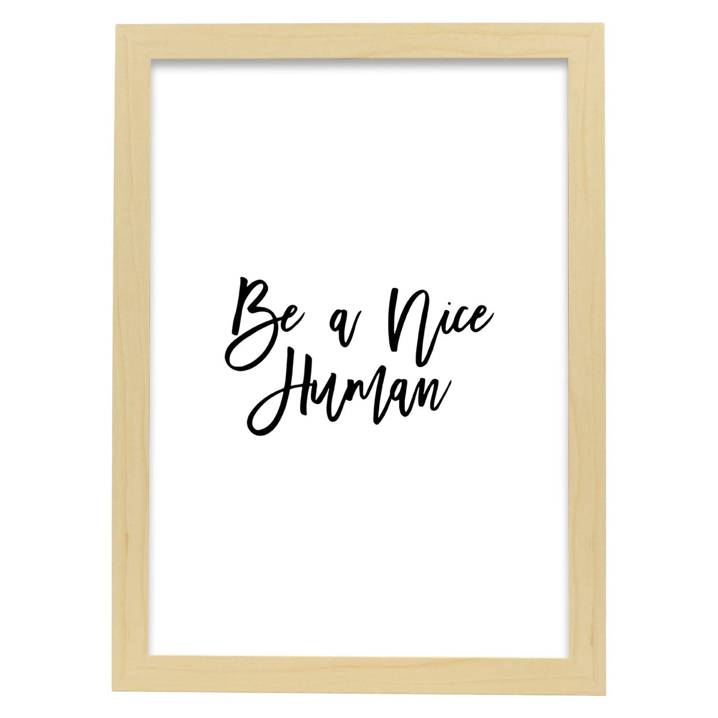 Poster con frase inspiracional. Lámina de decoración 'Buen humano' con frases motivadoras y llenas de energia.-Artwork-Nacnic-A4-Marco Madera clara-Nacnic Estudio SL