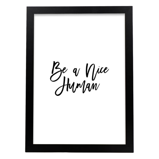 Poster con frase inspiracional. Lámina de decoración 'Buen humano' con frases motivadoras y llenas de energia.-Artwork-Nacnic-A4-Marco Negro-Nacnic Estudio SL