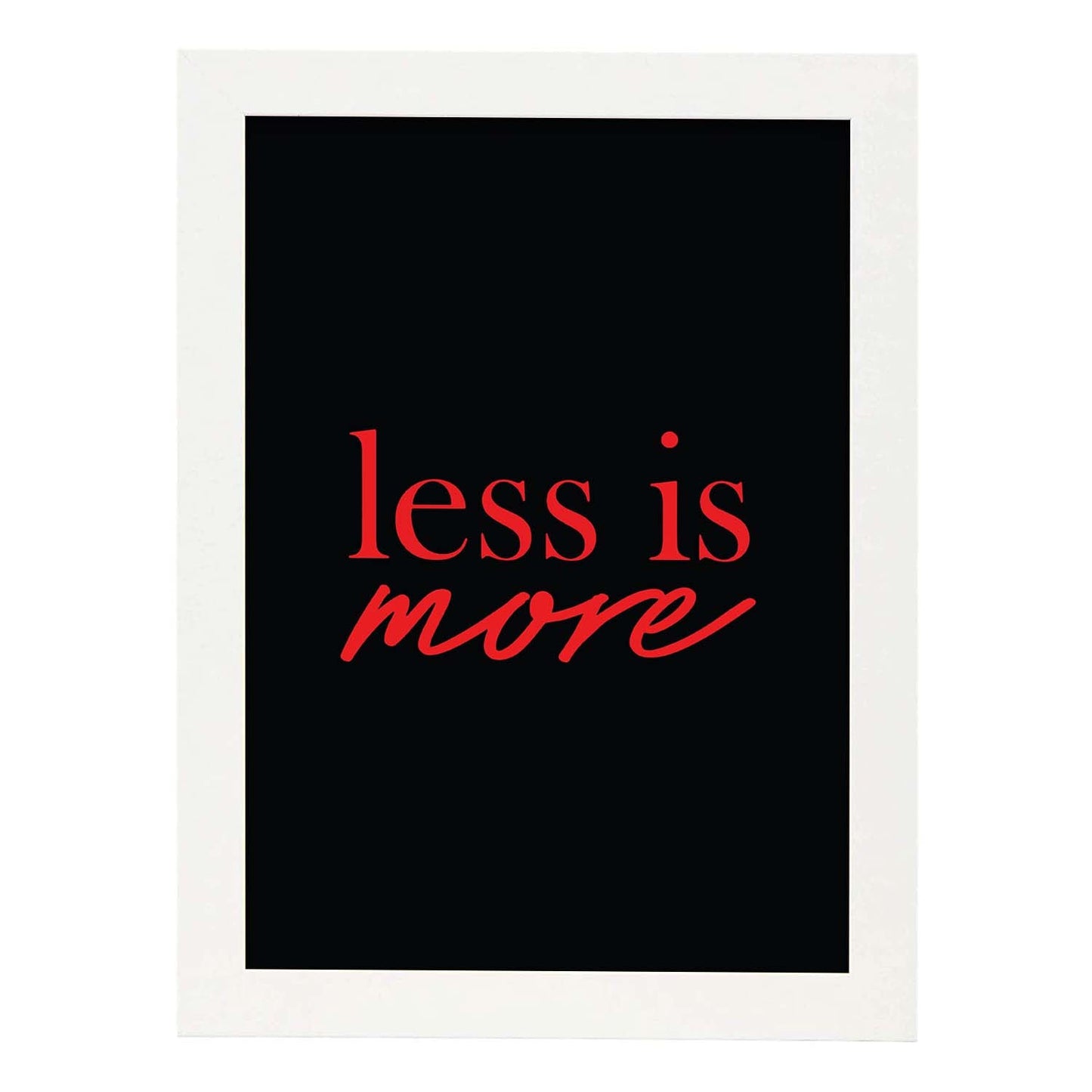 Poster con frase inspiracional. Lámina de decoración 'Menos es más' con frases motivadoras y llenas de energia.-Artwork-Nacnic-A3-Marco Blanco-Nacnic Estudio SL