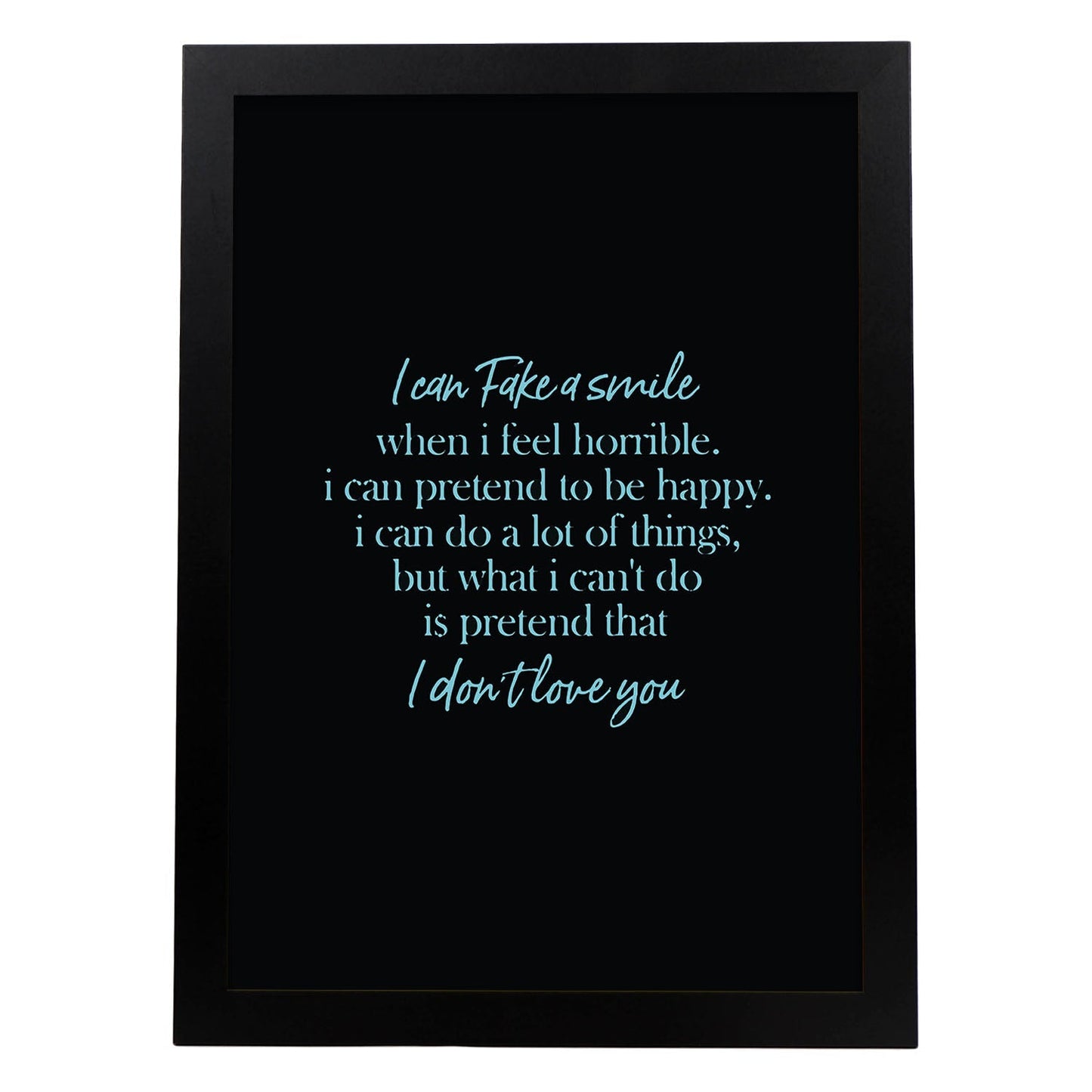 Poster con frase inspiracional. Lámina de decoración 'No te quiero' con frases motivadoras y llenas de energia.-Artwork-Nacnic-A4-Marco Negro-Nacnic Estudio SL