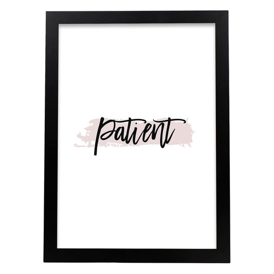 Poster con frase inspiracional. Lámina de decoración 'Paciencia' con frases motivadoras y llenas de energia.-Artwork-Nacnic-A4-Marco Negro-Nacnic Estudio SL