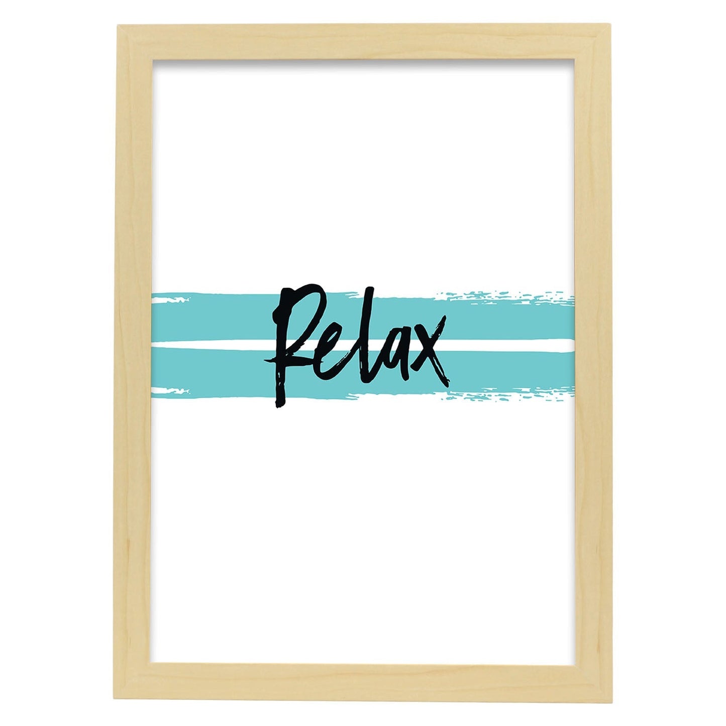 Poster con frase inspiracional. Lámina de decoración 'Relax' con frases motivadoras y llenas de energia.-Artwork-Nacnic-A3-Marco Madera clara-Nacnic Estudio SL