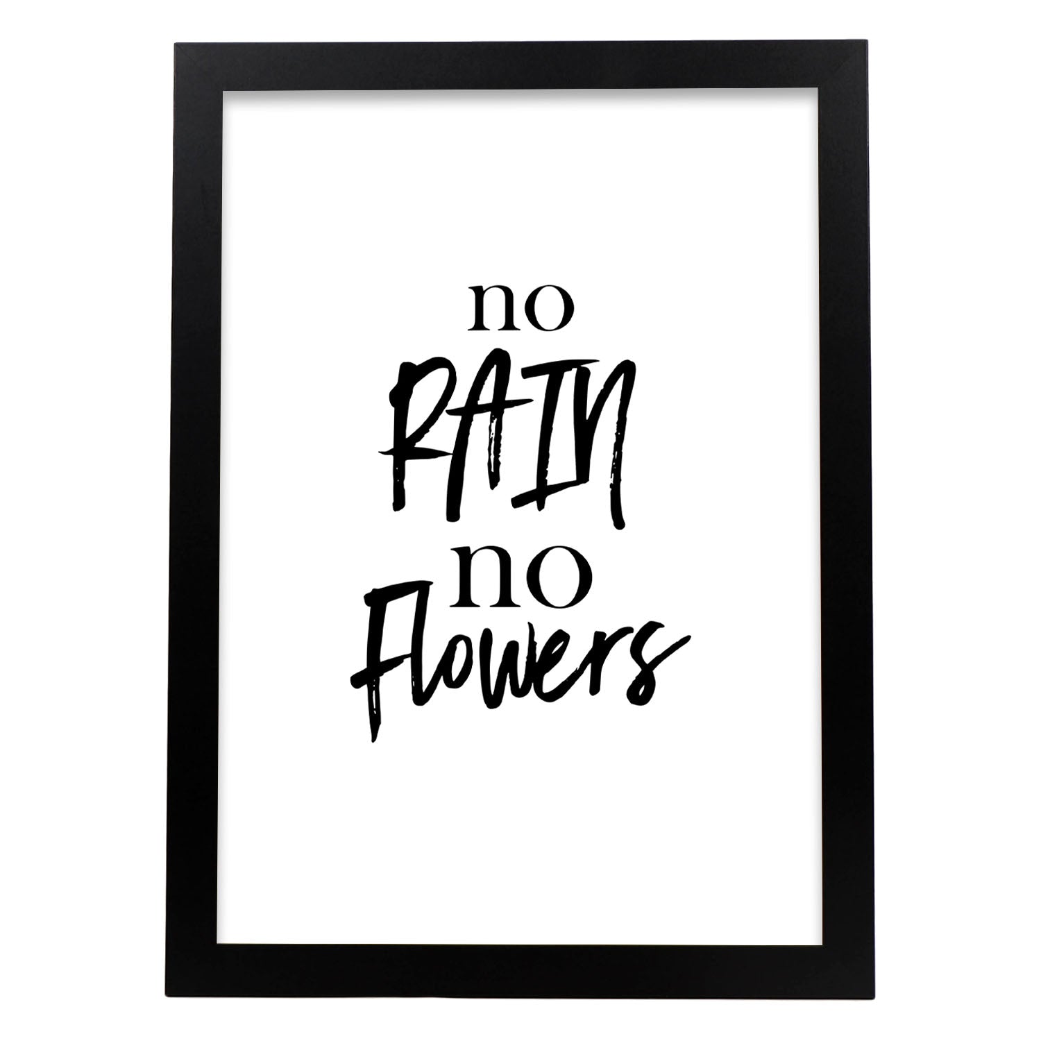 Poster con frase inspiracional. Lámina de decoración 'Sin lluvia, sin flores' con frases motivadoras y llenas de energia.-Artwork-Nacnic-A3-Marco Negro-Nacnic Estudio SL