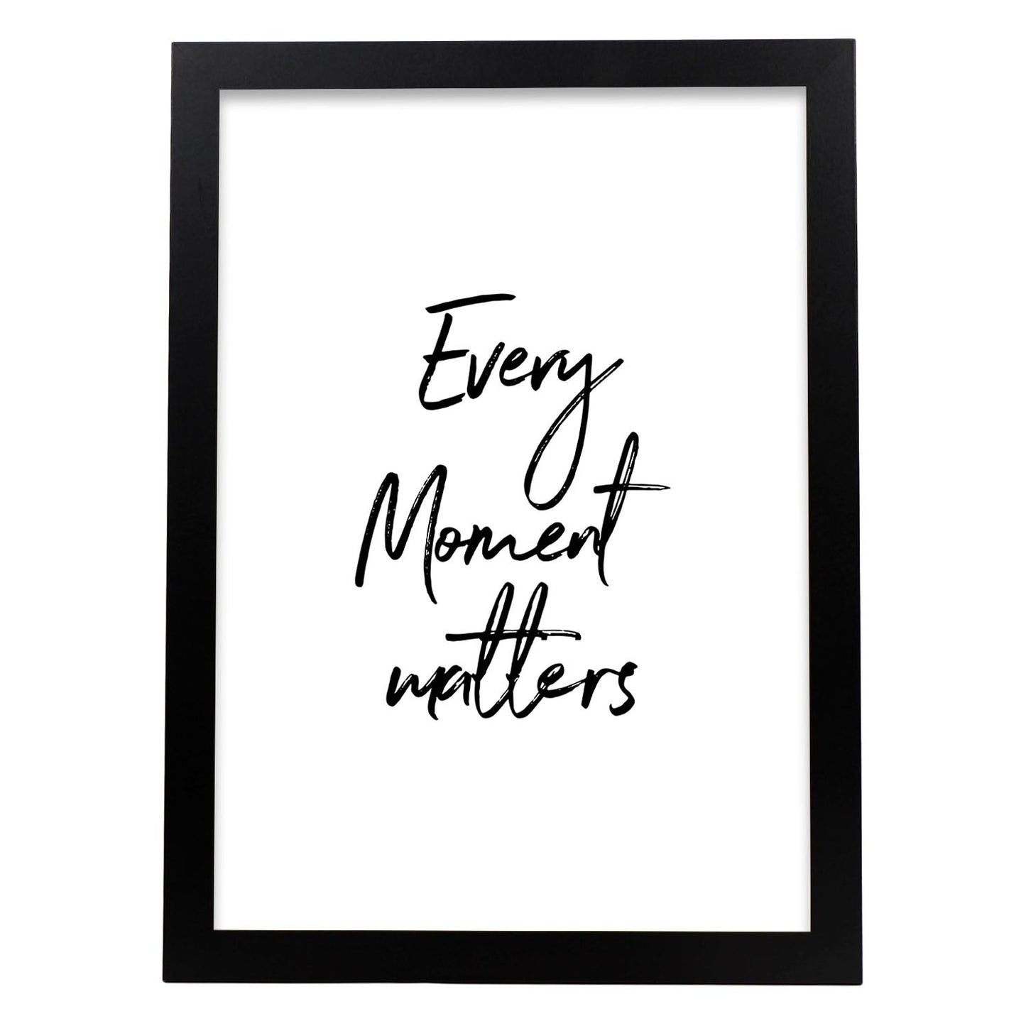 Poster con frase inspiracional. Lámina de decoración 'Todo momento importa' con frases motivadoras y llenas de energia.-Artwork-Nacnic-A3-Marco Negro-Nacnic Estudio SL