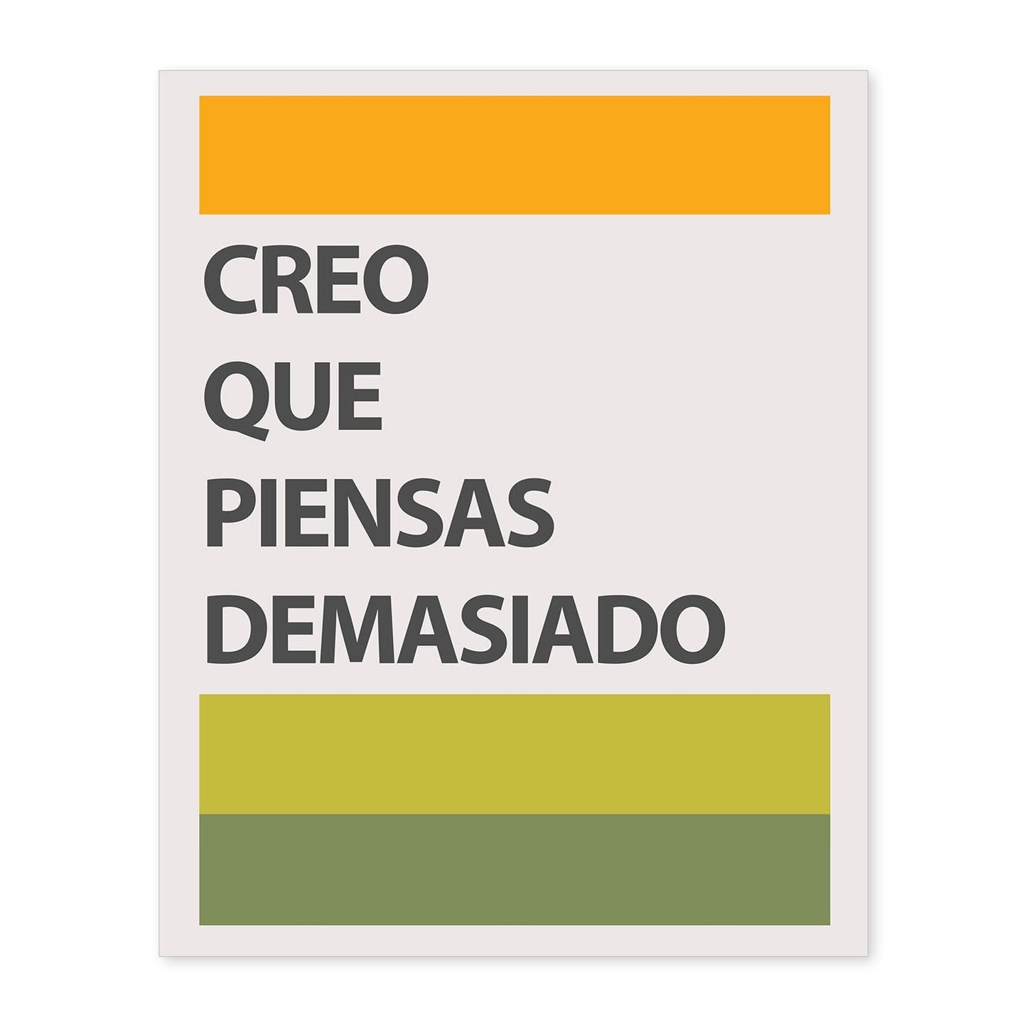 Poster con mensaje feliz. Lámina Creo que piensas demasiado.-Artwork-Nacnic-A4-Sin marco-Nacnic Estudio SL