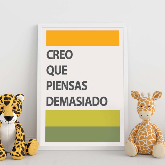 Poster con mensaje feliz. Lámina Creo que piensas demasiado.-Artwork-Nacnic-Nacnic Estudio SL