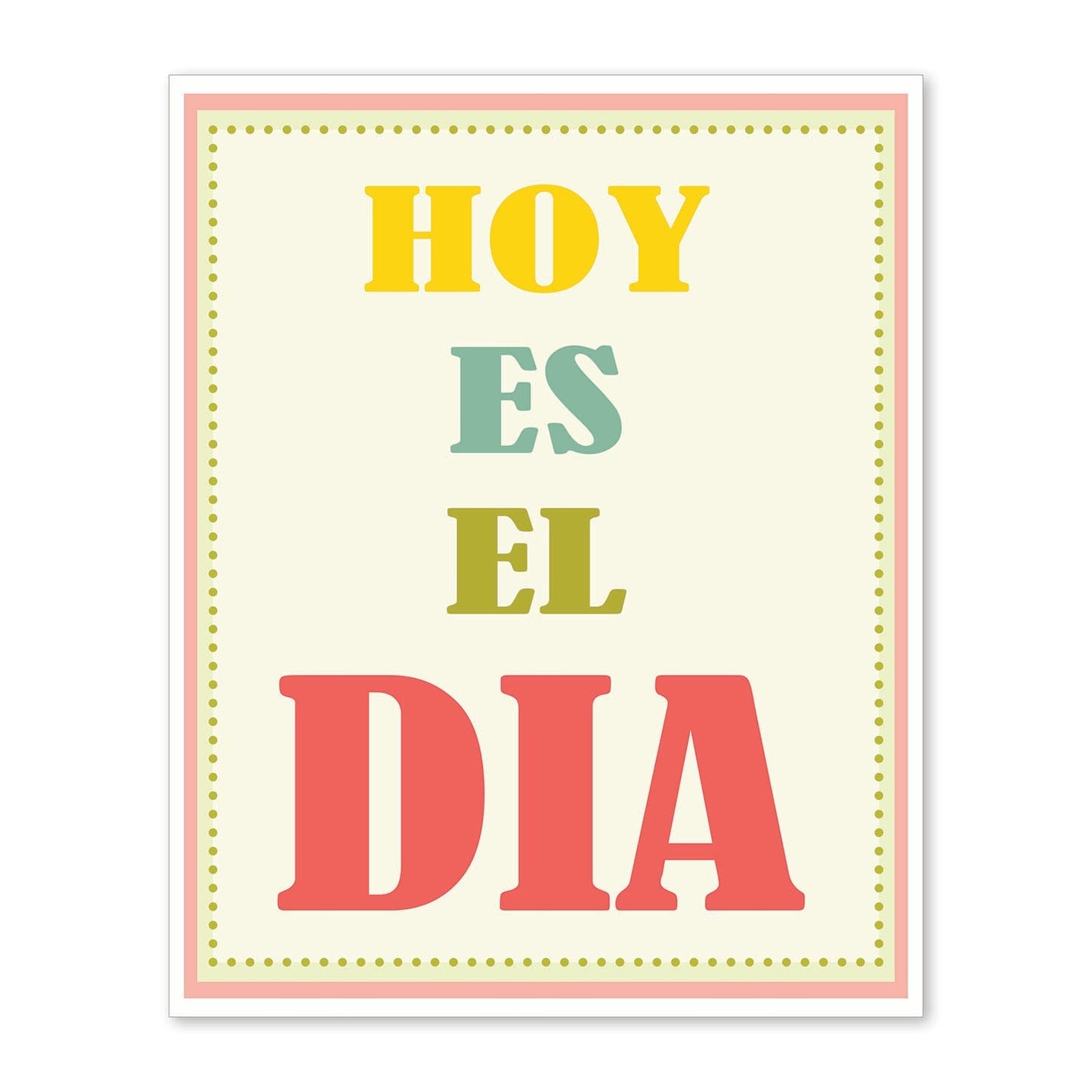 Poster con mensaje feliz. Lámina Hoy es el día.-Artwork-Nacnic-A4-Sin marco-Nacnic Estudio SL