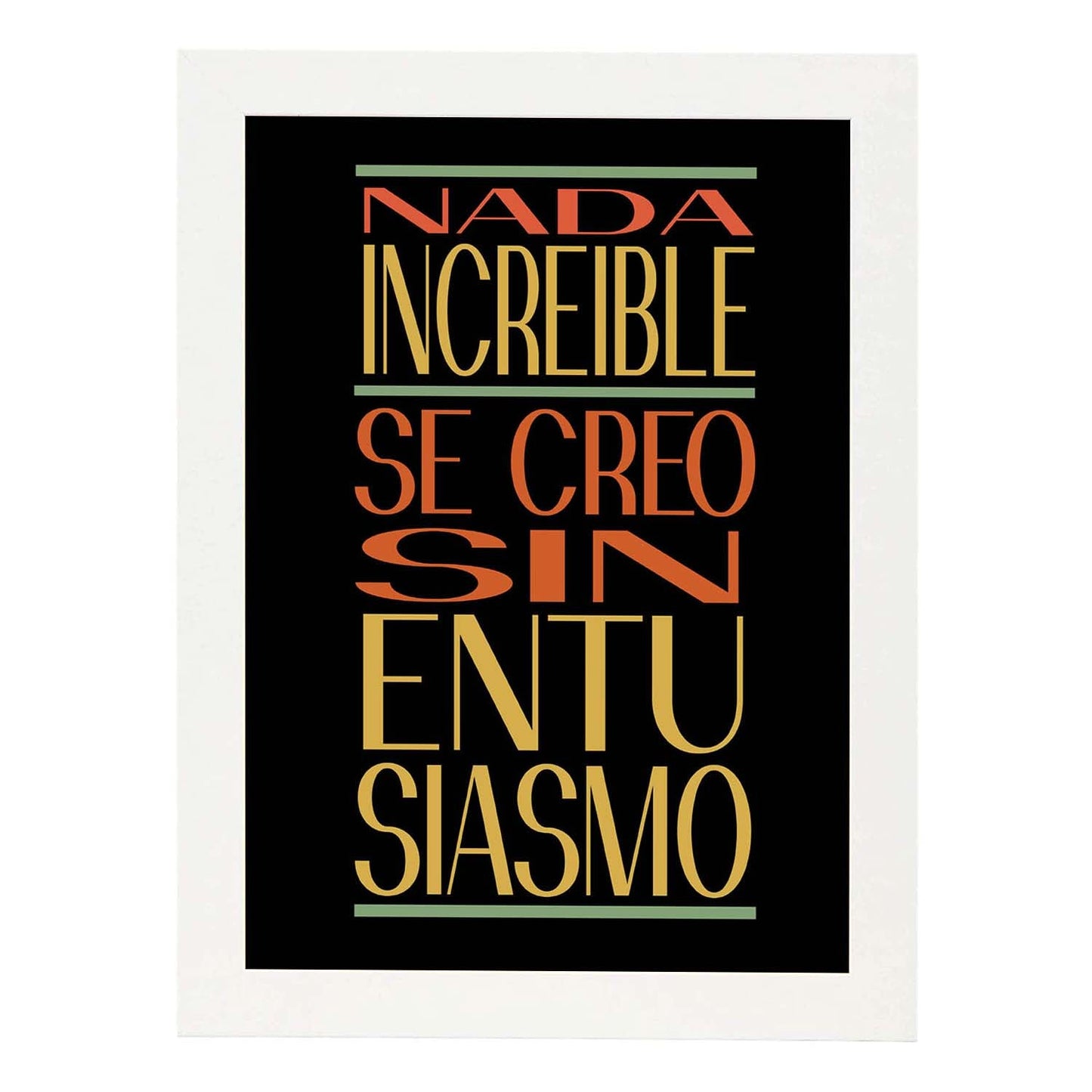 Poster con mensaje feliz. Lámina Nada increible se creo....-Artwork-Nacnic-A4-Marco Blanco-Nacnic Estudio SL