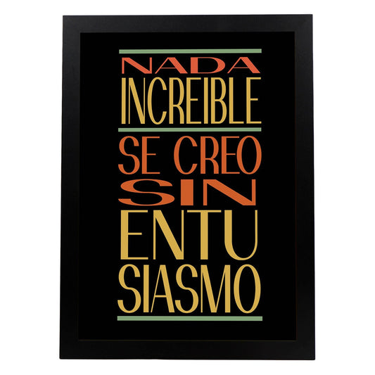 Poster con mensaje feliz. Lámina Nada increible se creo....-Artwork-Nacnic-A4-Marco Negro-Nacnic Estudio SL