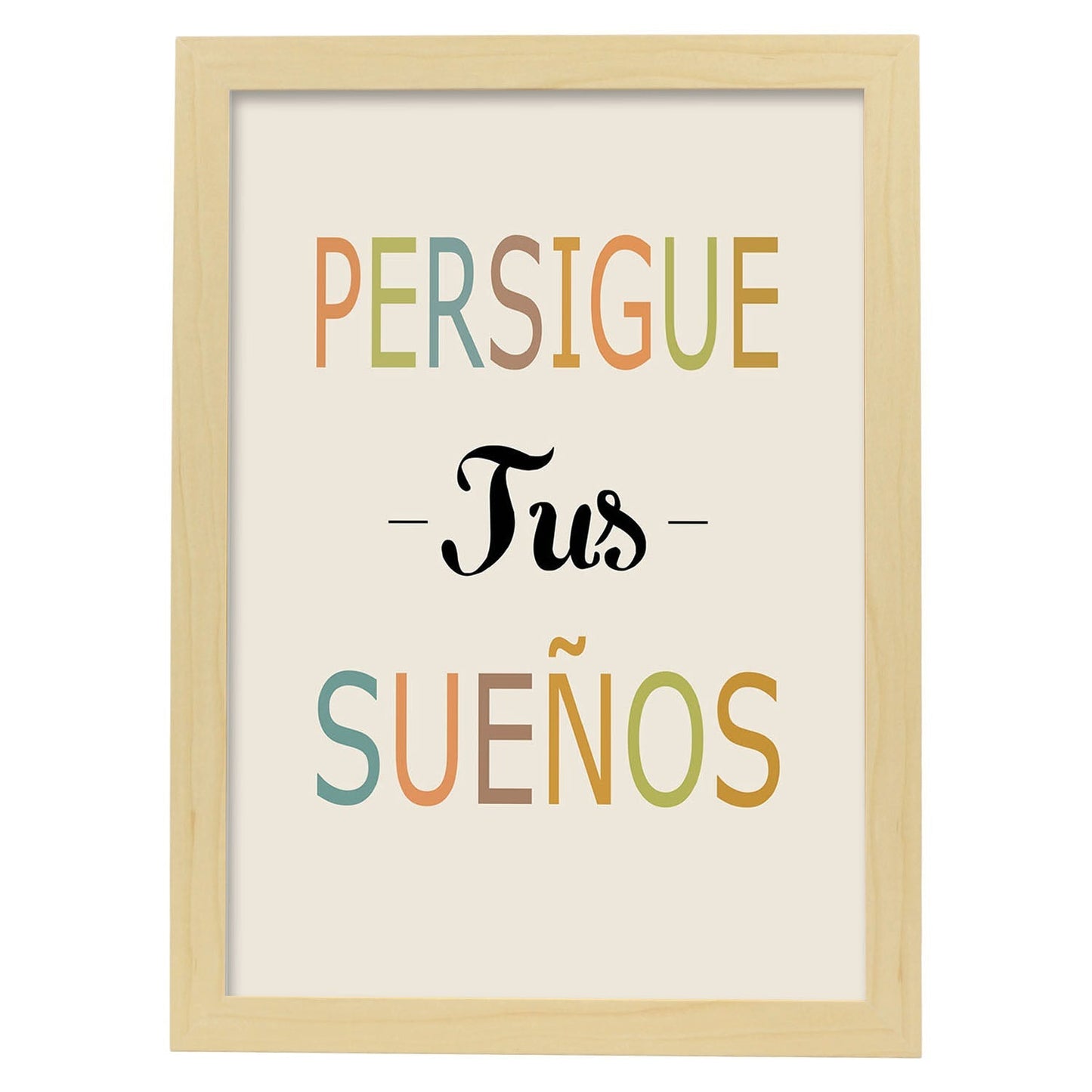 Poster con mensaje feliz. Lámina Persigue tus sueños.-Artwork-Nacnic-A3-Marco Madera clara-Nacnic Estudio SL