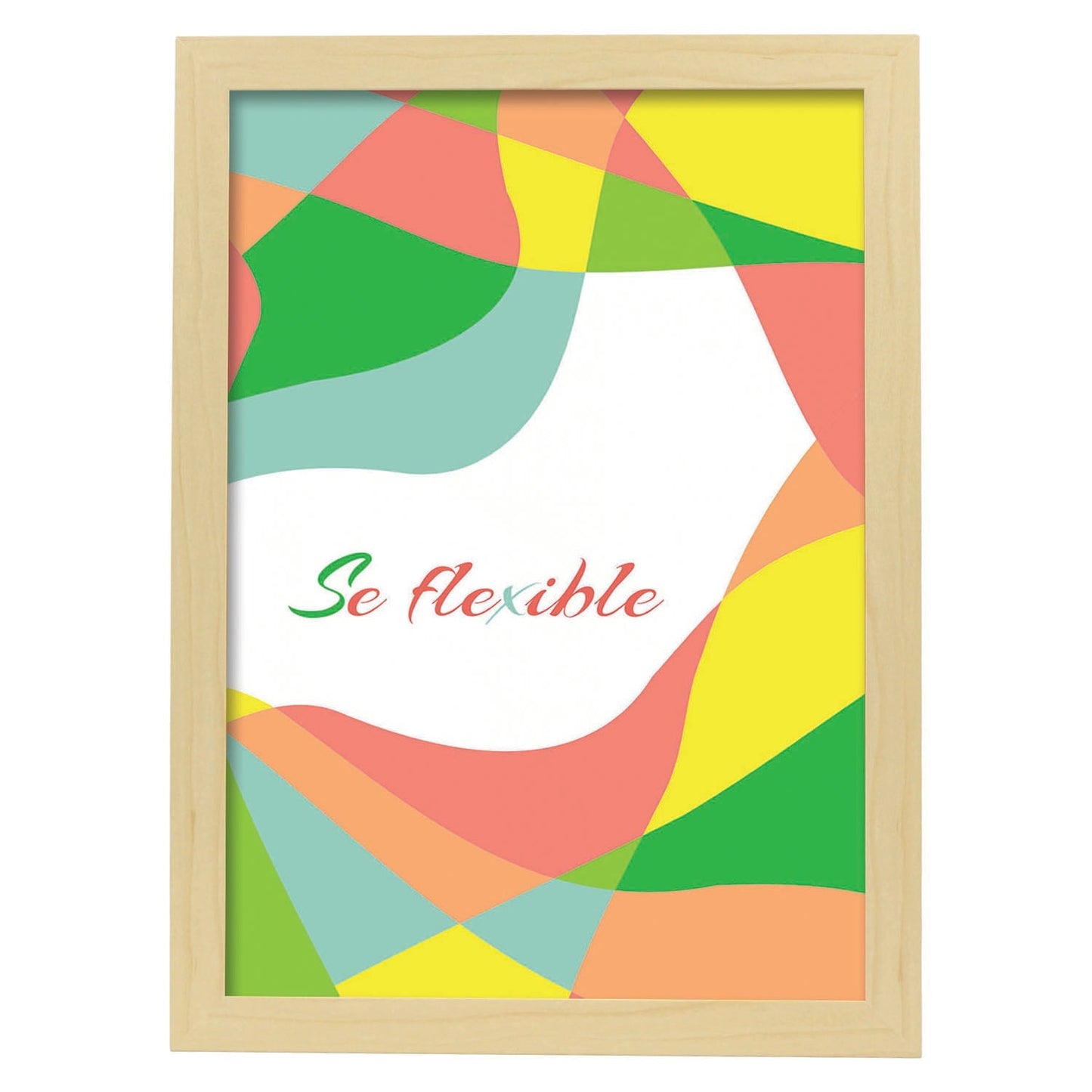 Poster con mensaje feliz. Lámina Sé flexible.-Artwork-Nacnic-A3-Marco Madera clara-Nacnic Estudio SL