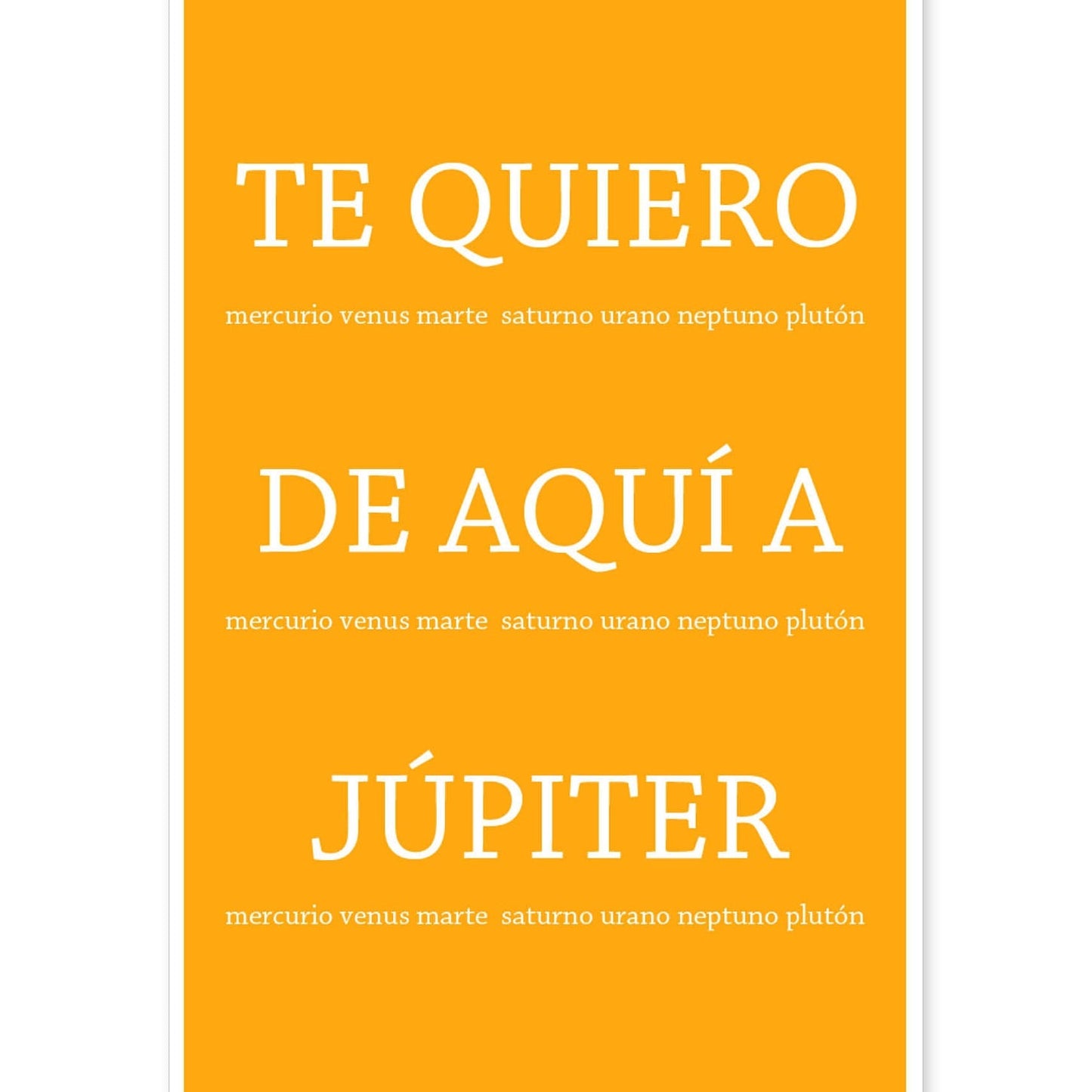 Poster con mensaje feliz. Lámina Te quiero de aquí a jupiter.-Artwork-Nacnic-A4-Sin marco-Nacnic Estudio SL