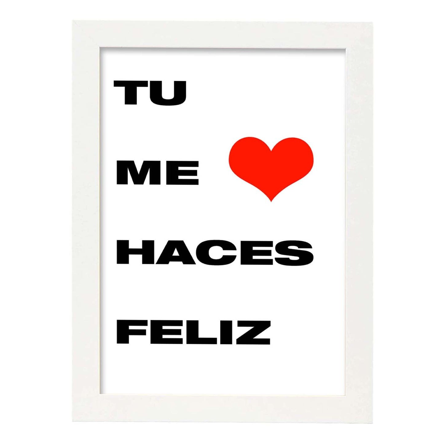 Poster con mensaje feliz. Lámina Tú me haces feliz.-Artwork-Nacnic-A3-Marco Blanco-Nacnic Estudio SL