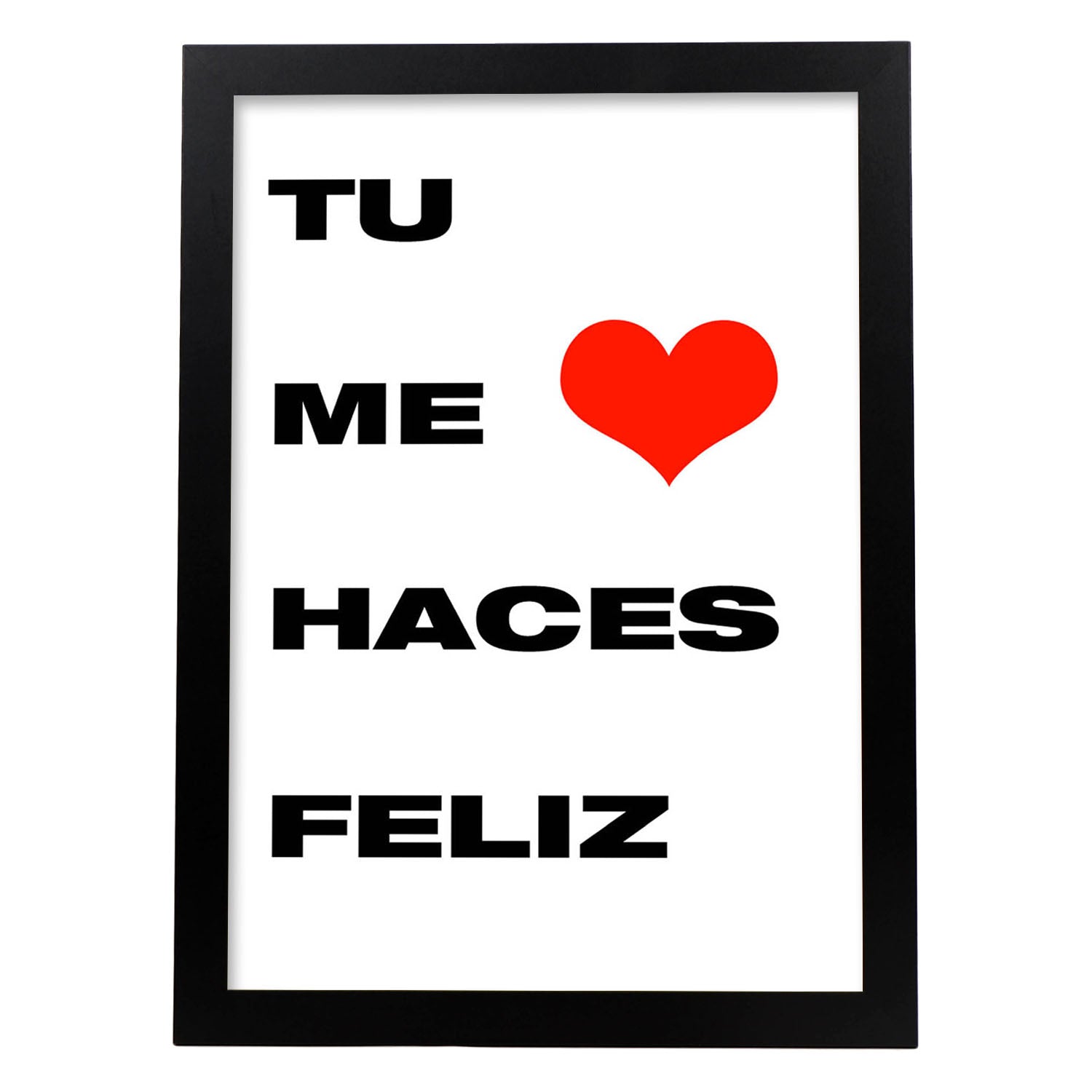 Poster con mensaje feliz. Lámina Tú me haces feliz.-Artwork-Nacnic-A3-Marco Negro-Nacnic Estudio SL