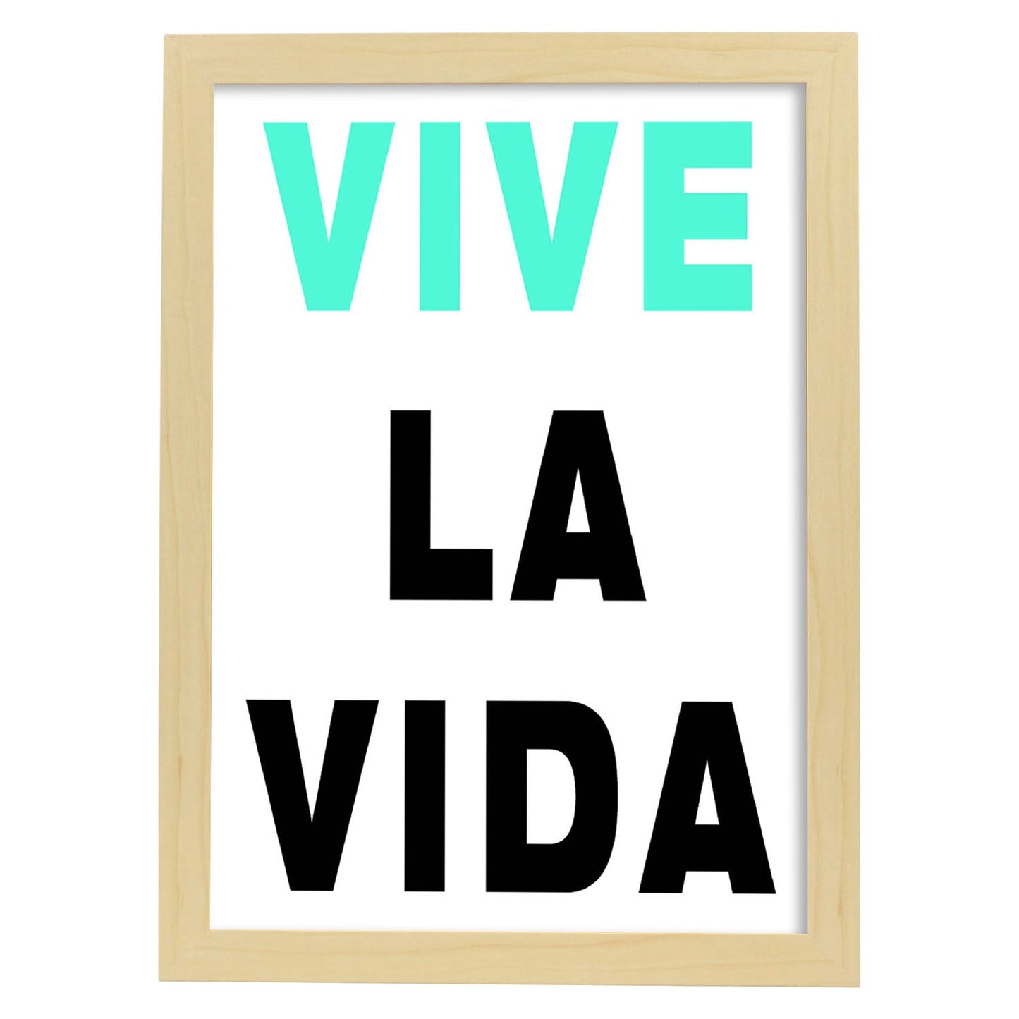 Poster con mensaje feliz. Lámina vive la vida.-Artwork-Nacnic-A3-Marco Madera clara-Nacnic Estudio SL